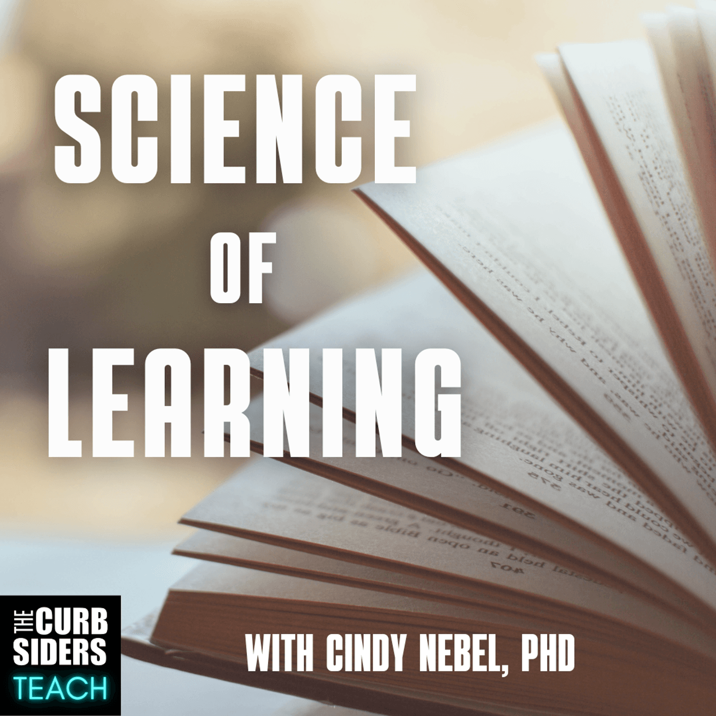35: #34: Science of Learning with Dr. Cindy Nebel