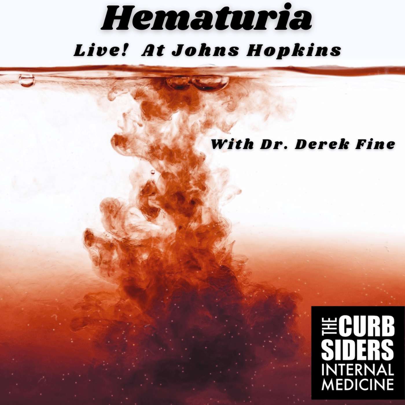 #404 Hematuria with Dr. Derek Fine