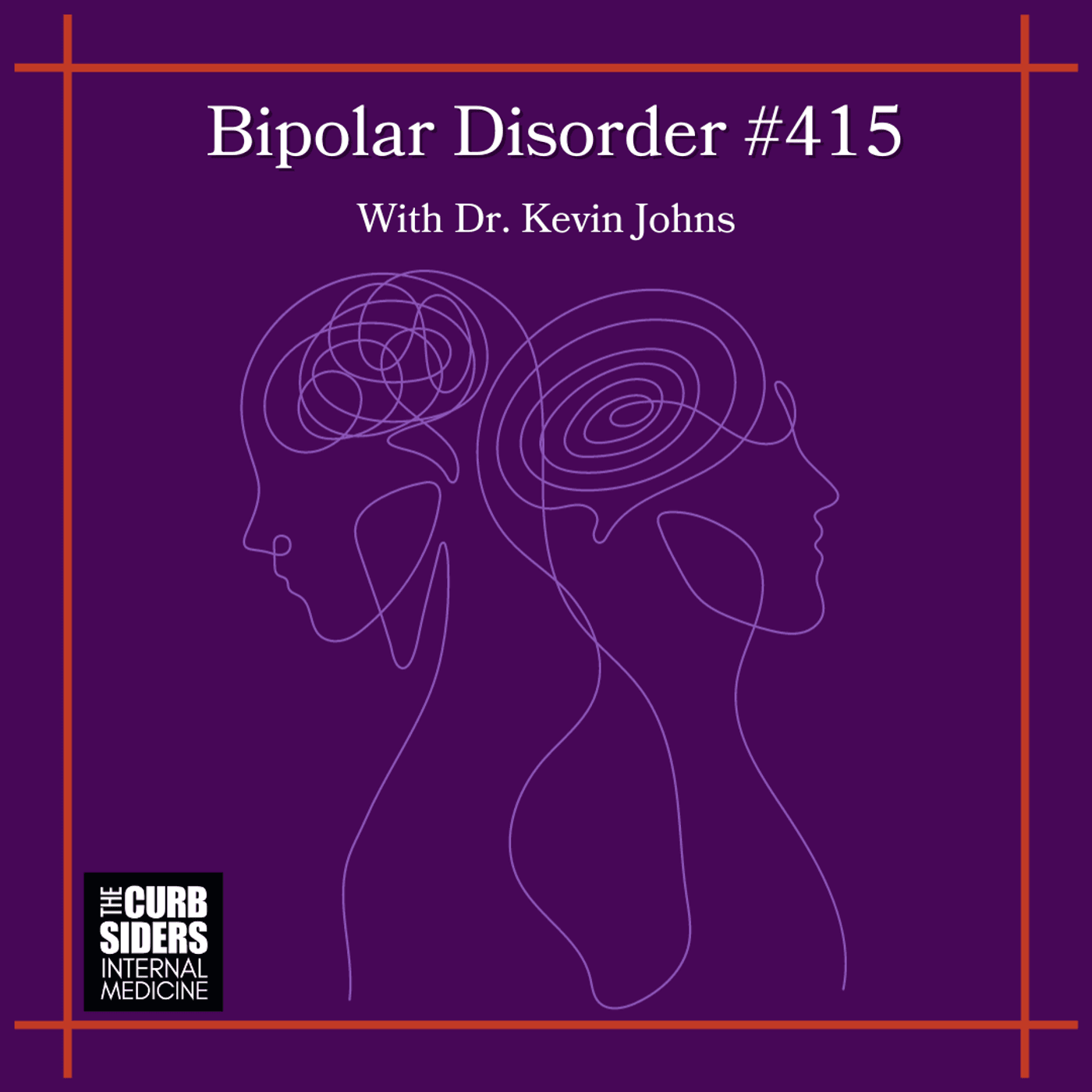 REBOOT #415 Bipolar Disorder With Dr. Kevin Johns