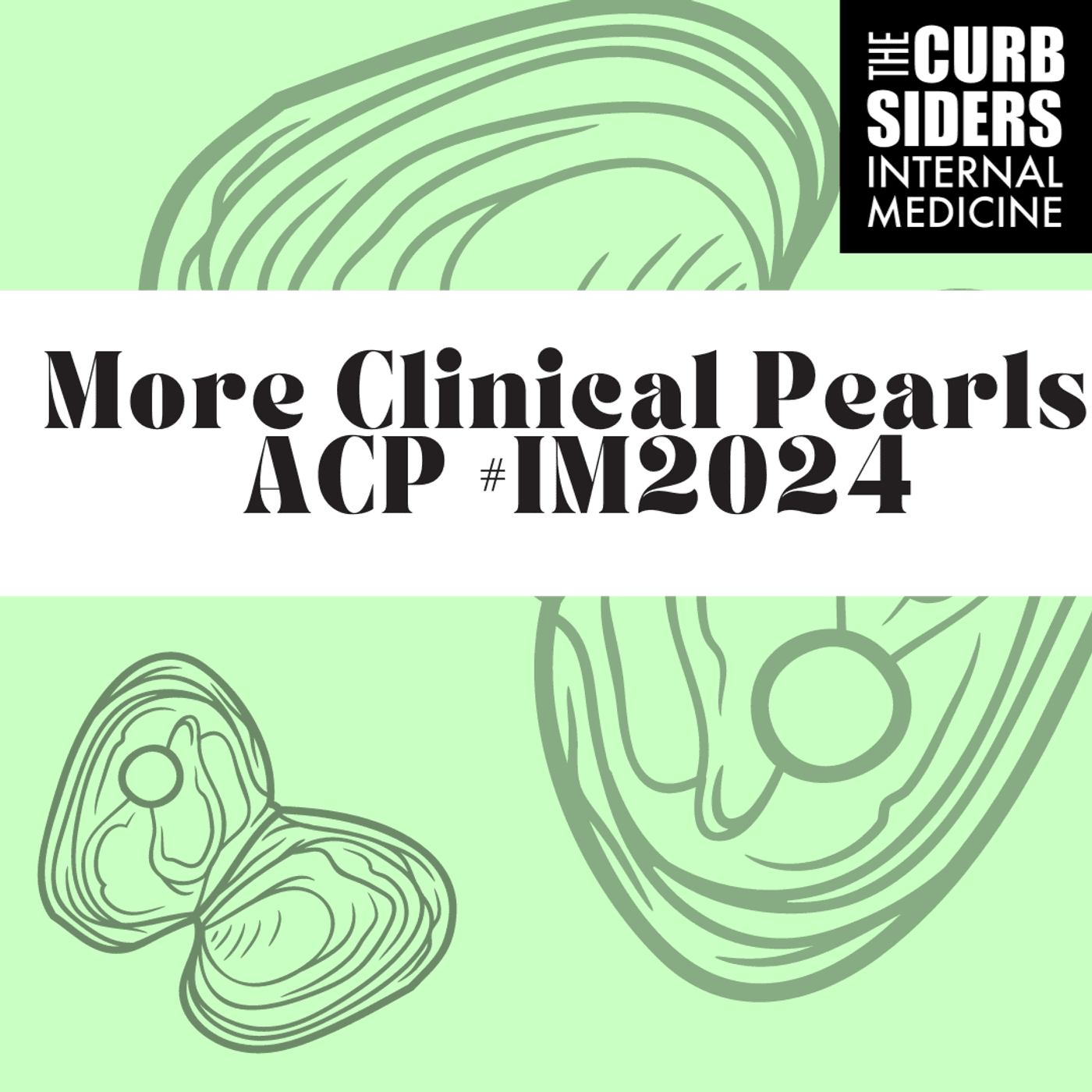 #441 More Clinical Pearls (New antibiotics, syphilis, heart disease, cirrhosis, lots more!) from ACP #IM2024
