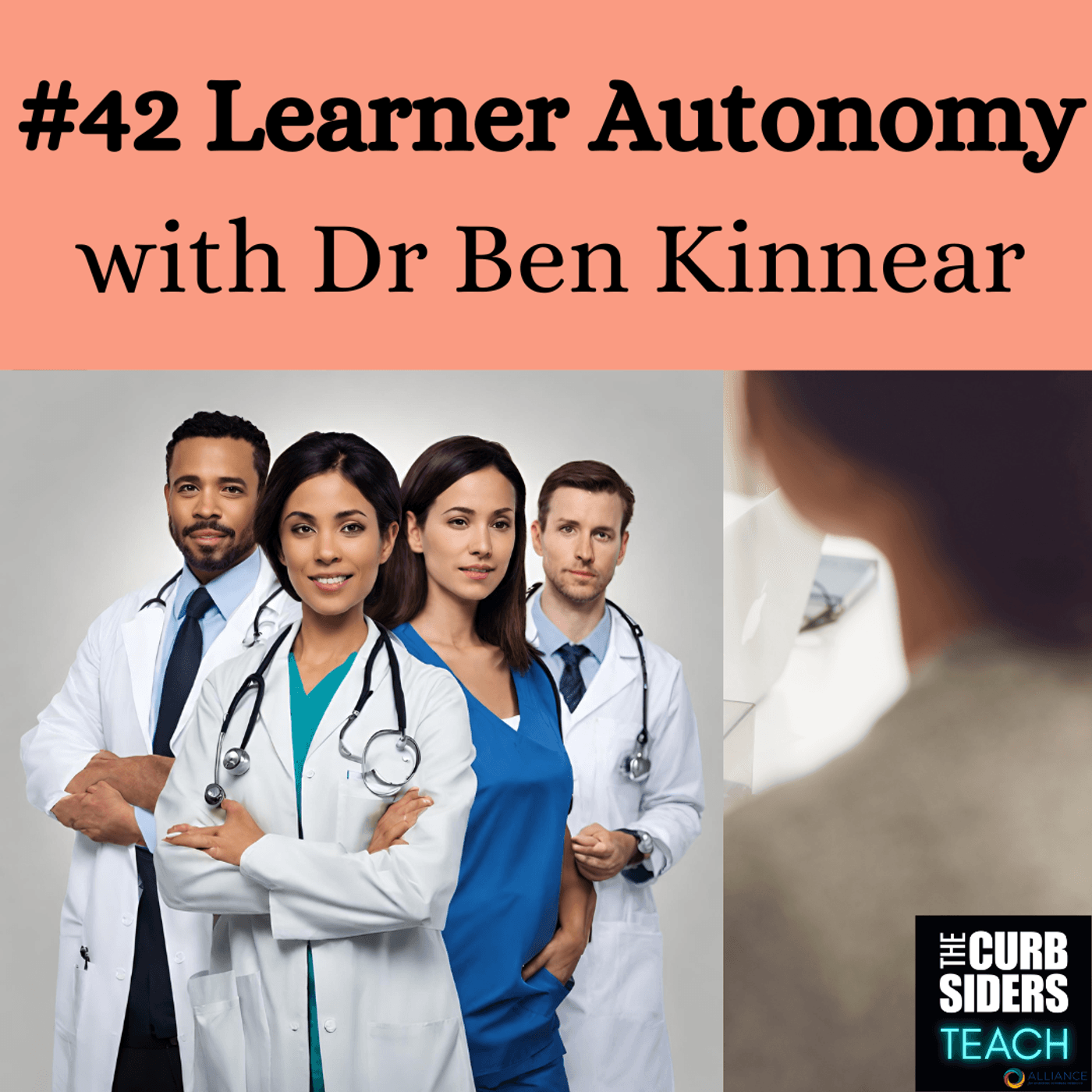 43: #42 Learner Autonomy With Ben Kinnear, MD MEd
