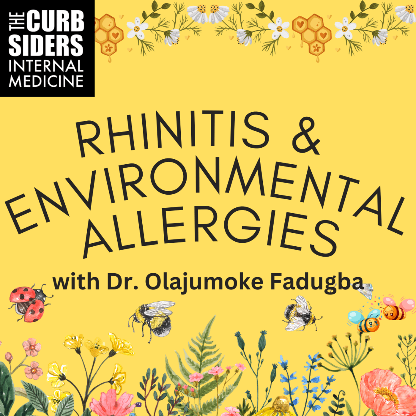 #447 Rhinitis and Environmental Allergies with Dr. Olajumoke Fadugba