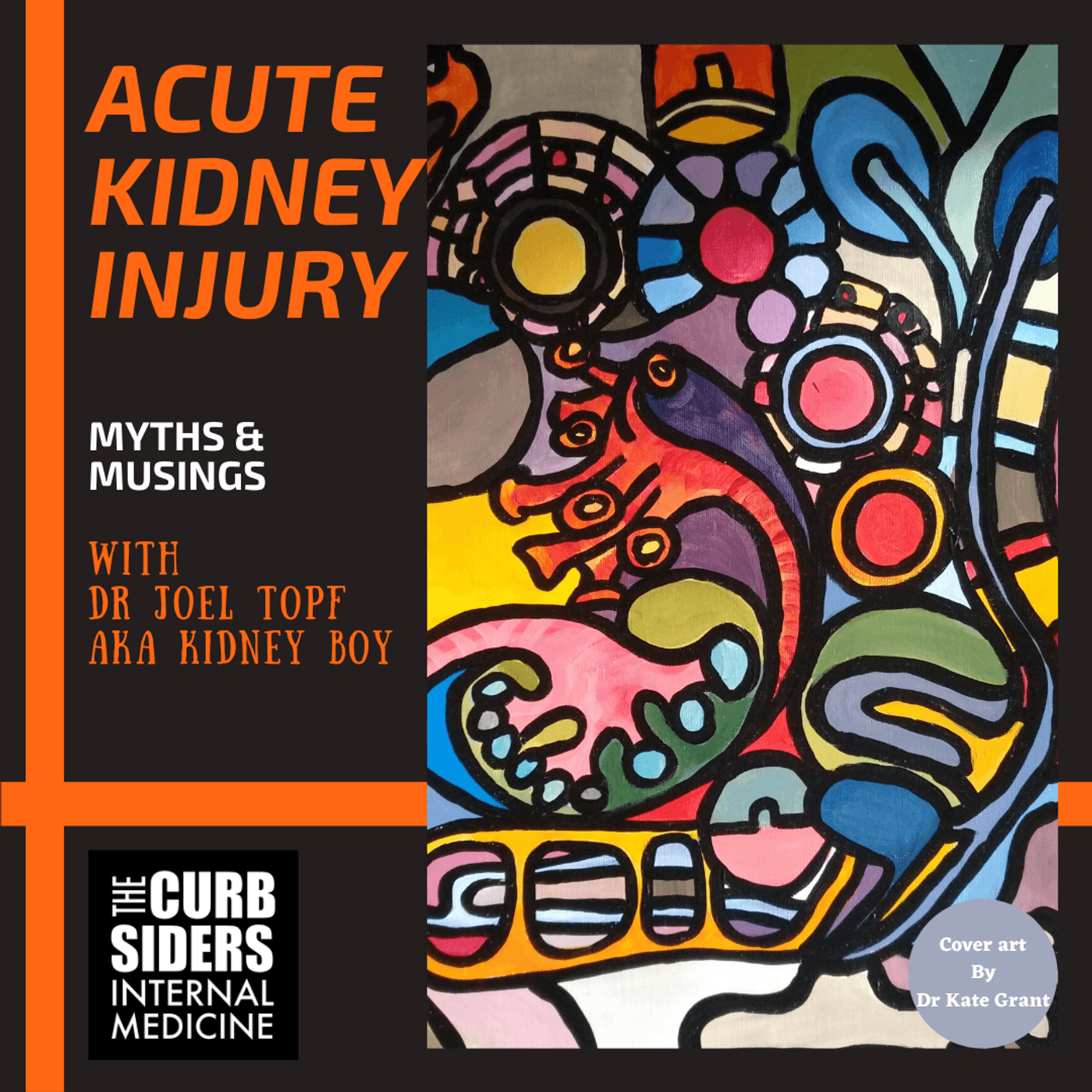 REBOOT #226 Kidney Boy on Acute Kidney Injury: Myths & Musings