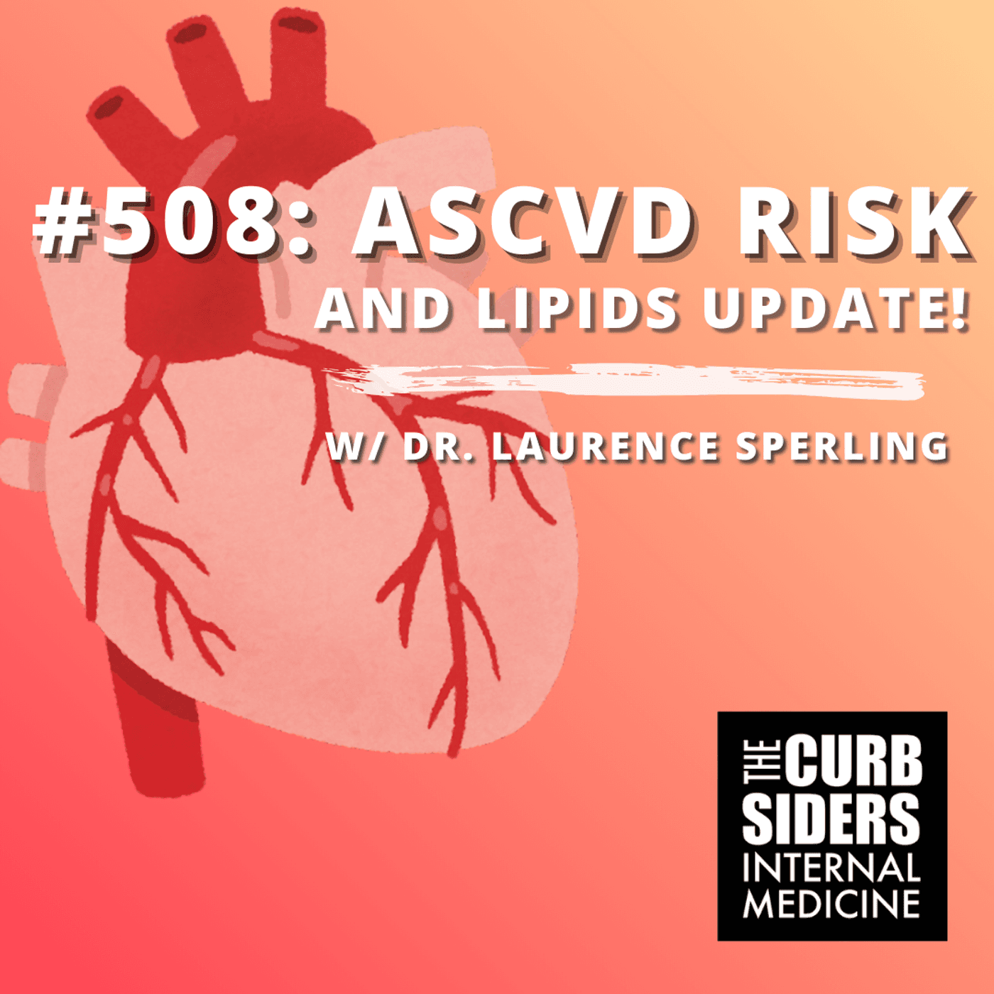#508: ASCVD Risk & Lipids Update! PREVENT, ApoB, Lp(a) + Next-Gen Therapies