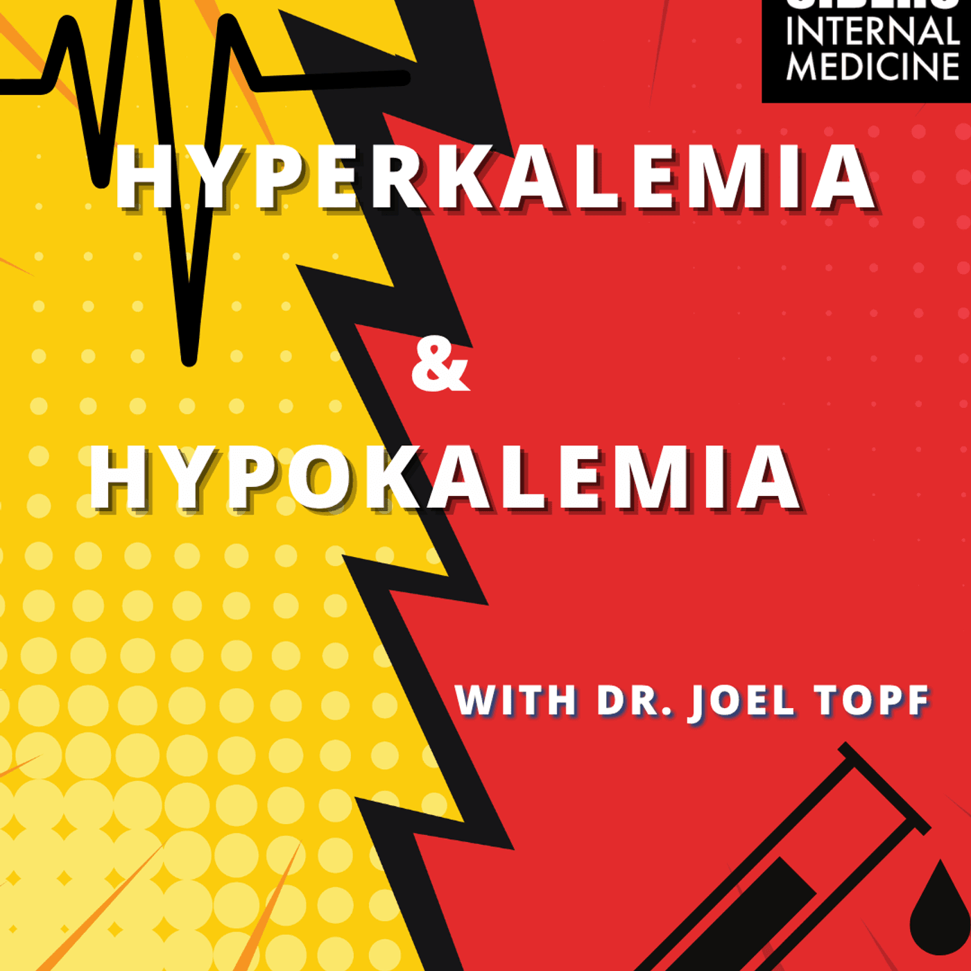 #537 Hyperkalemia and Hypokalemia