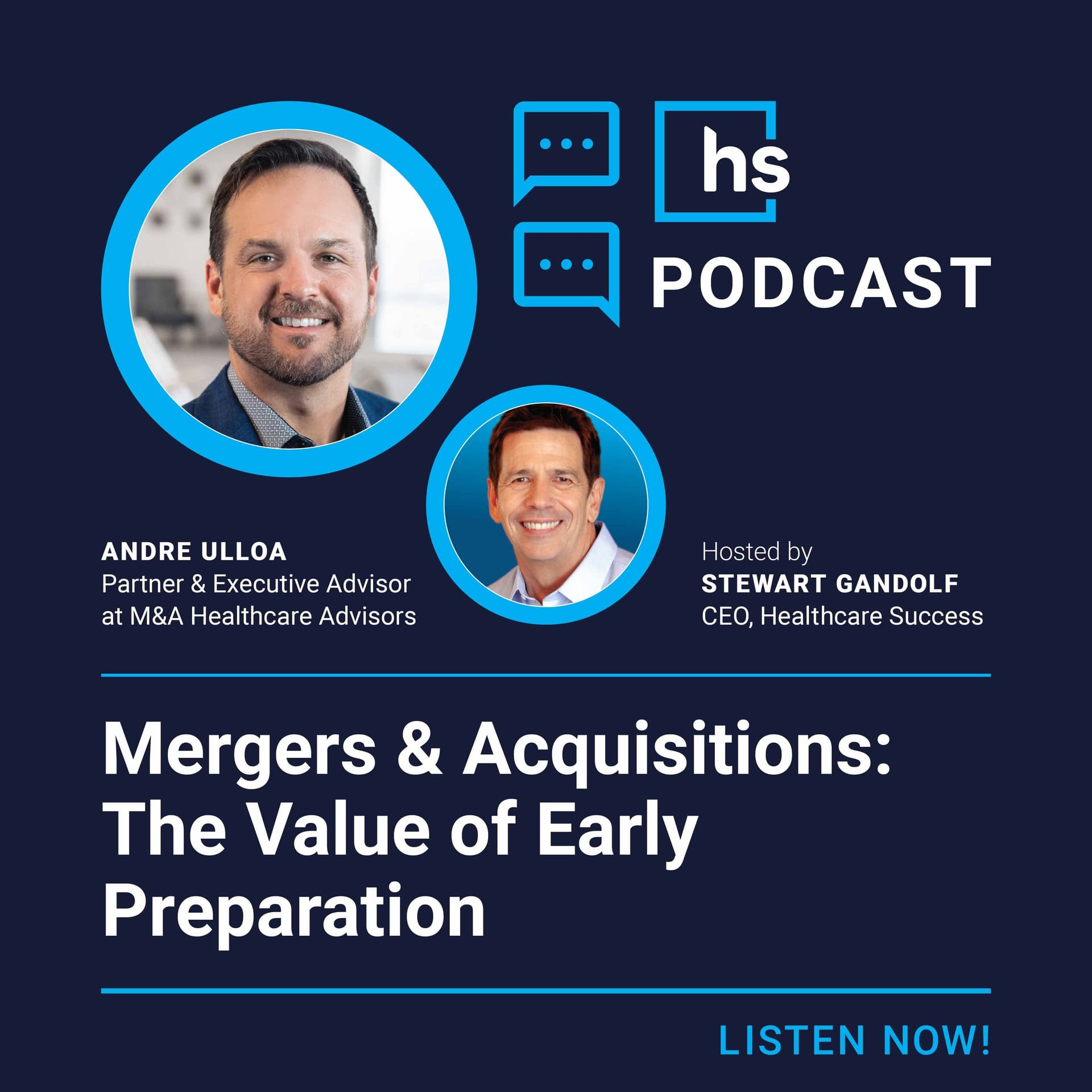 Mergers & Acquisitions: The Value of Early Preparation With Andre Ulloa