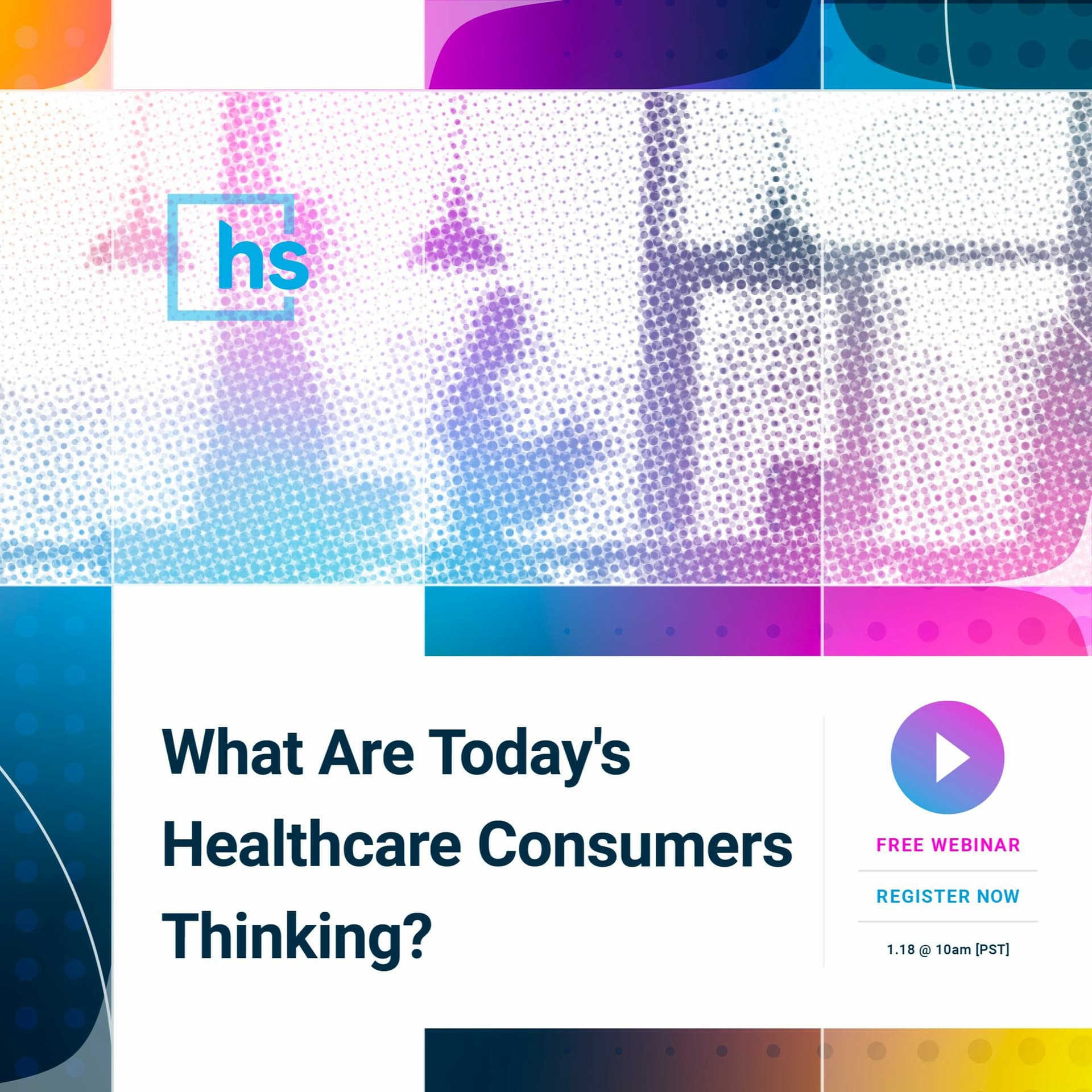 What Are Today's Healthcare Consumers Thinking?