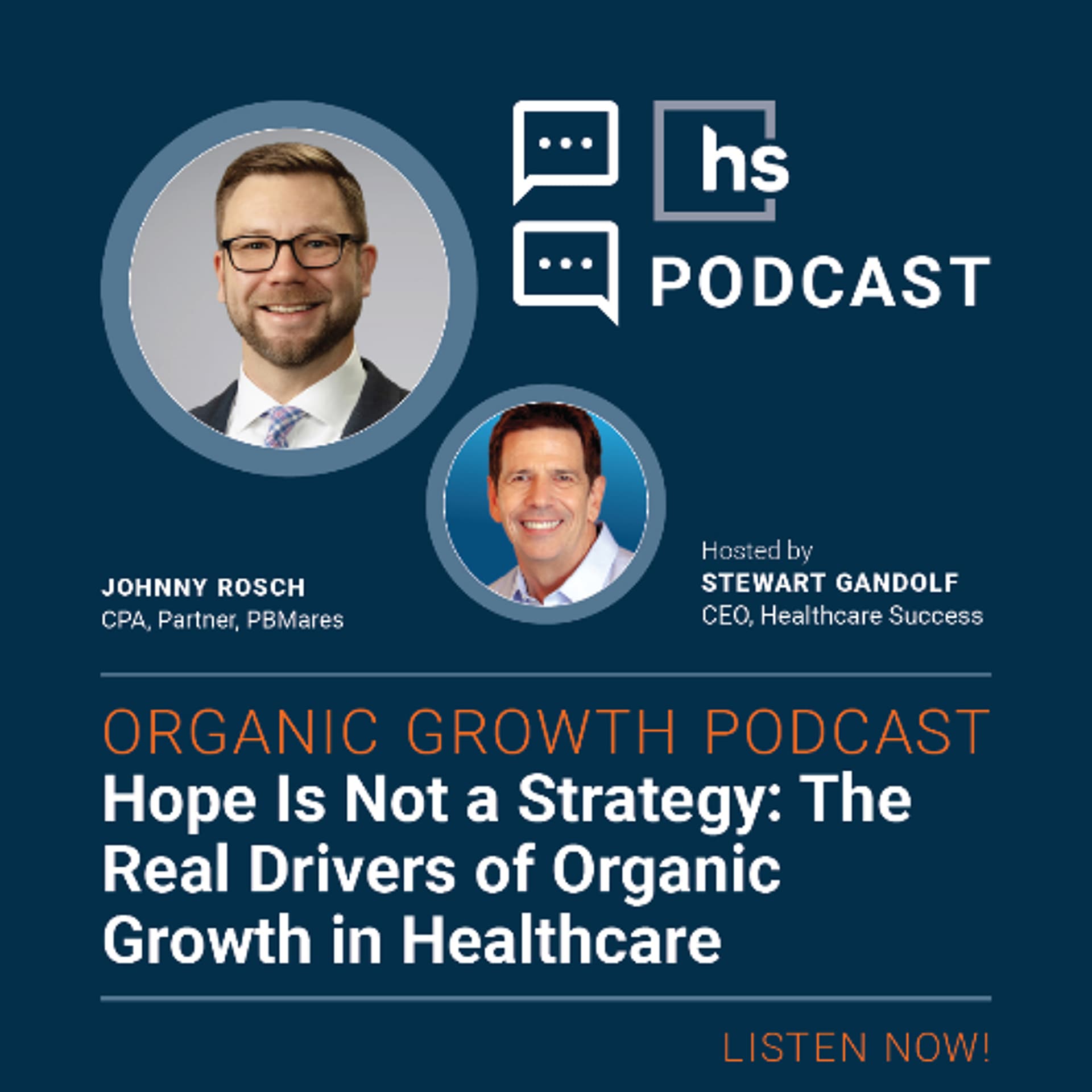 Organic Growth Podcast: Hope Is Not a Strategy: The Real Drivers of Organic Growth in Healthcare