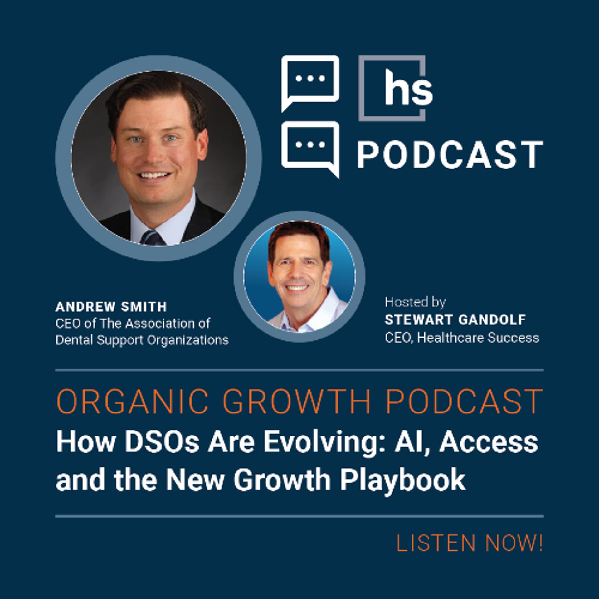 Organic Growth Podcast: How DSOs Are Evolving: AI, Access and the New Growth Playbook