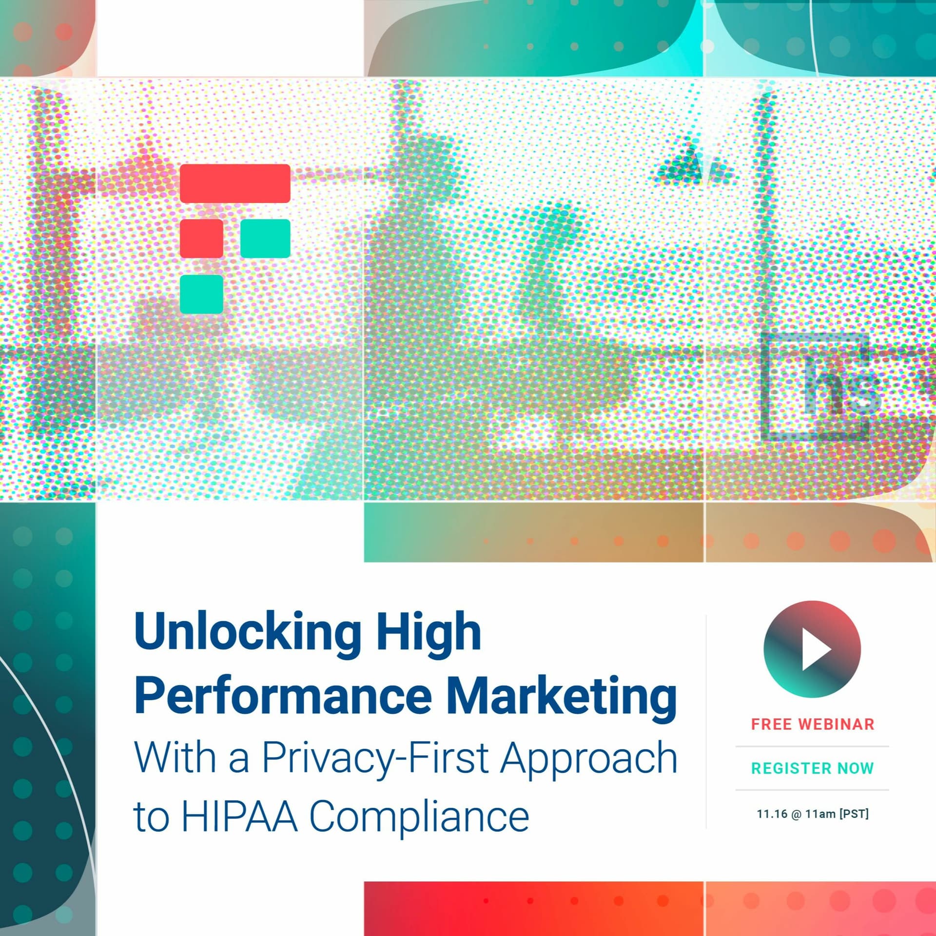 Unlocking High Performance Marketing With a Privacy-First Approach to HIPAA Compliance