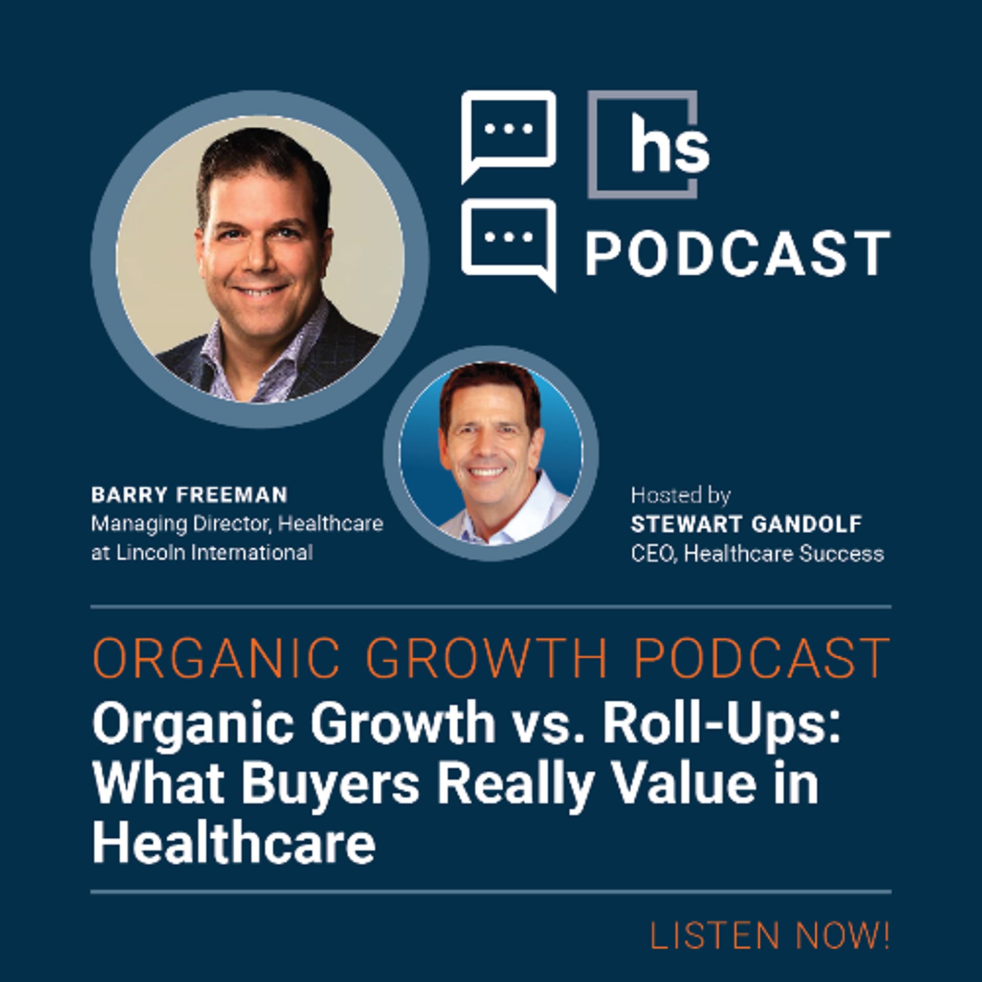Organic Growth Podcast: Organic Growth vs. Roll-Ups: What Buyers Really Value in Healthcare