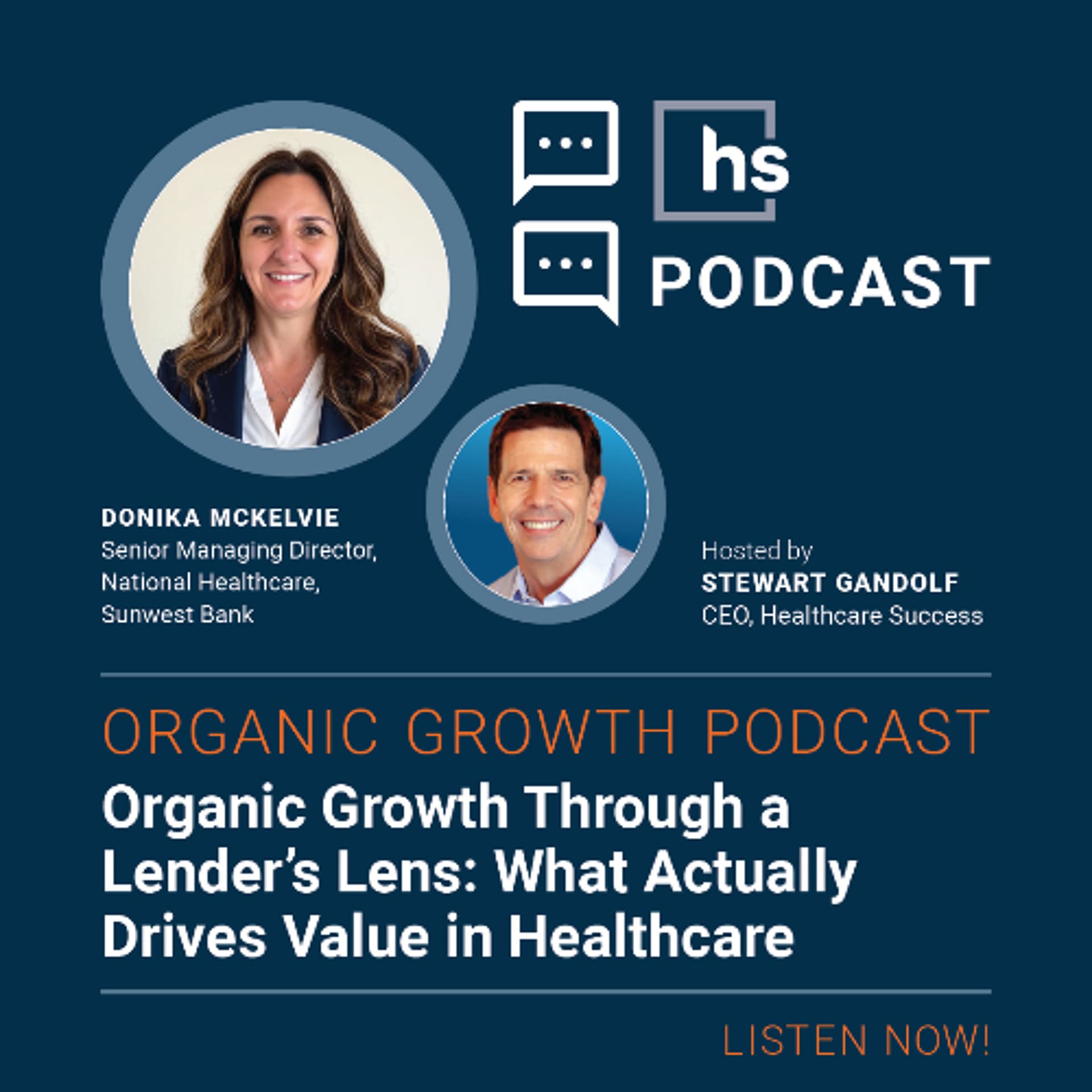 Organic Growth Podcast: Organic Growth Through a Lender’s Lens: What Actually Drives Value in Healthcare