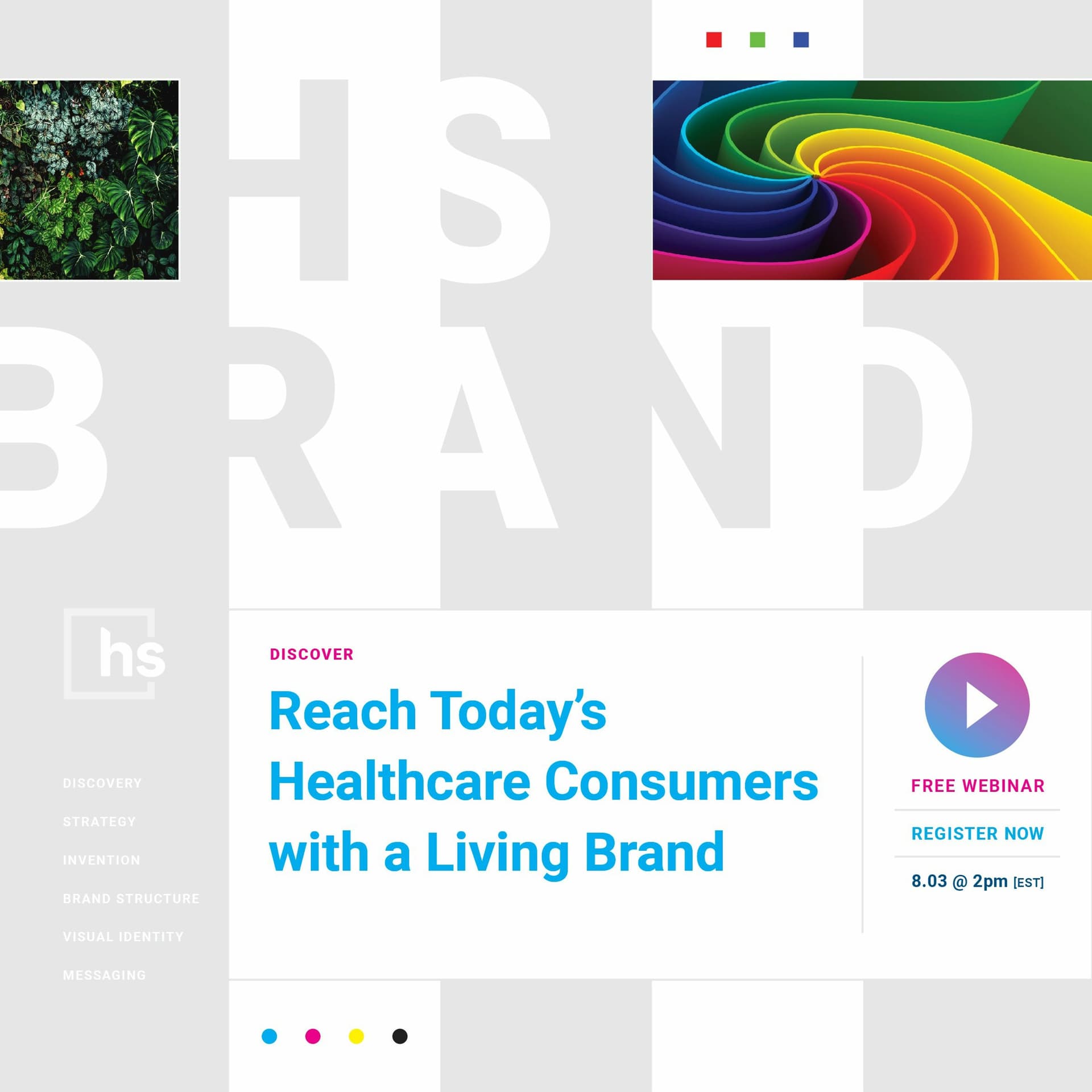 Reach Today’s Healthcare Consumers with a Living Brand