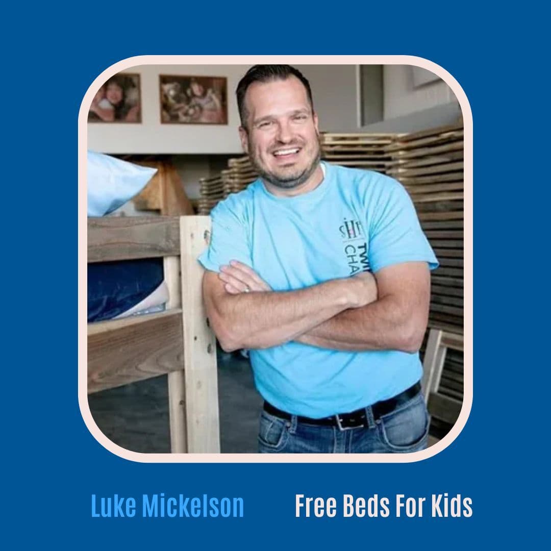 #90 No Kid Sleeps on the Floor: Building 500K+ Beds to Change Lives