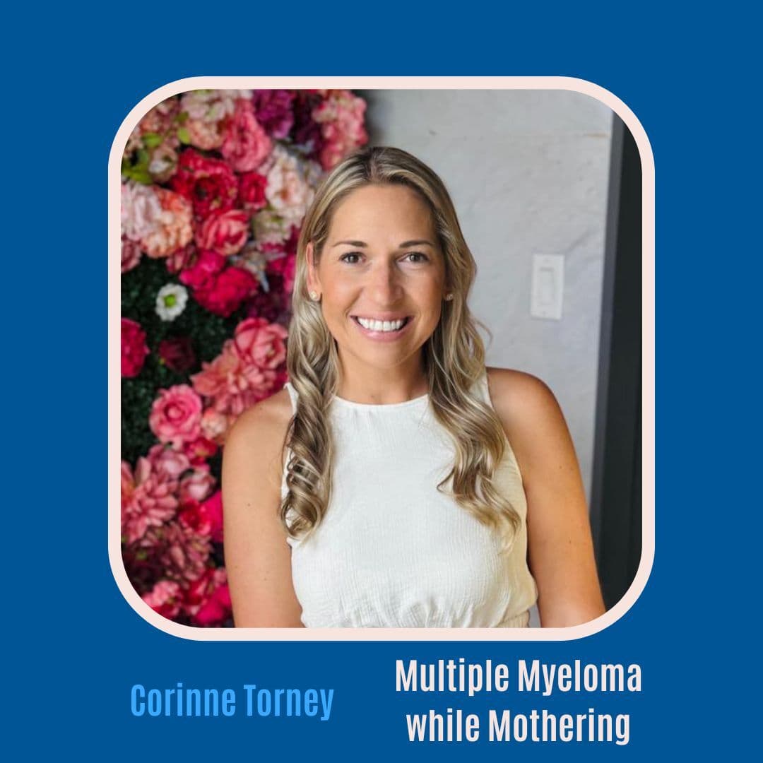 #92 Multiple Myeloma While Mothering Two Young Children