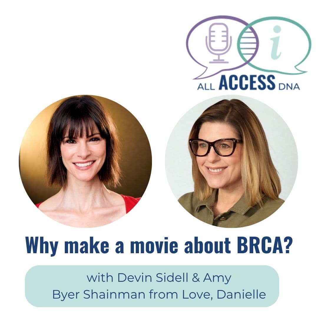 Why make a movie about BRCA? with Love, Danielle film