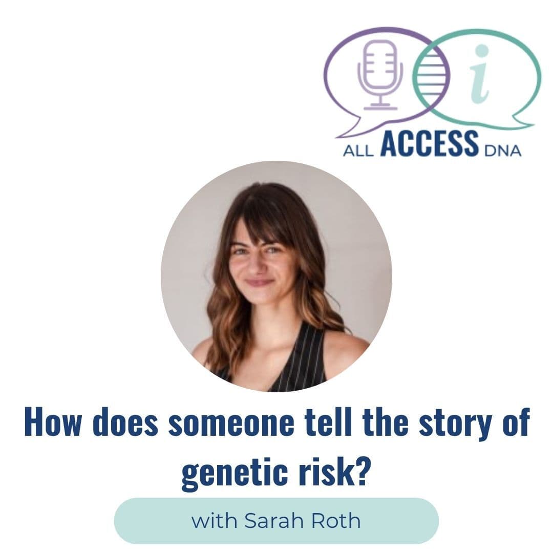 How does someone tell the story of genetic risk?