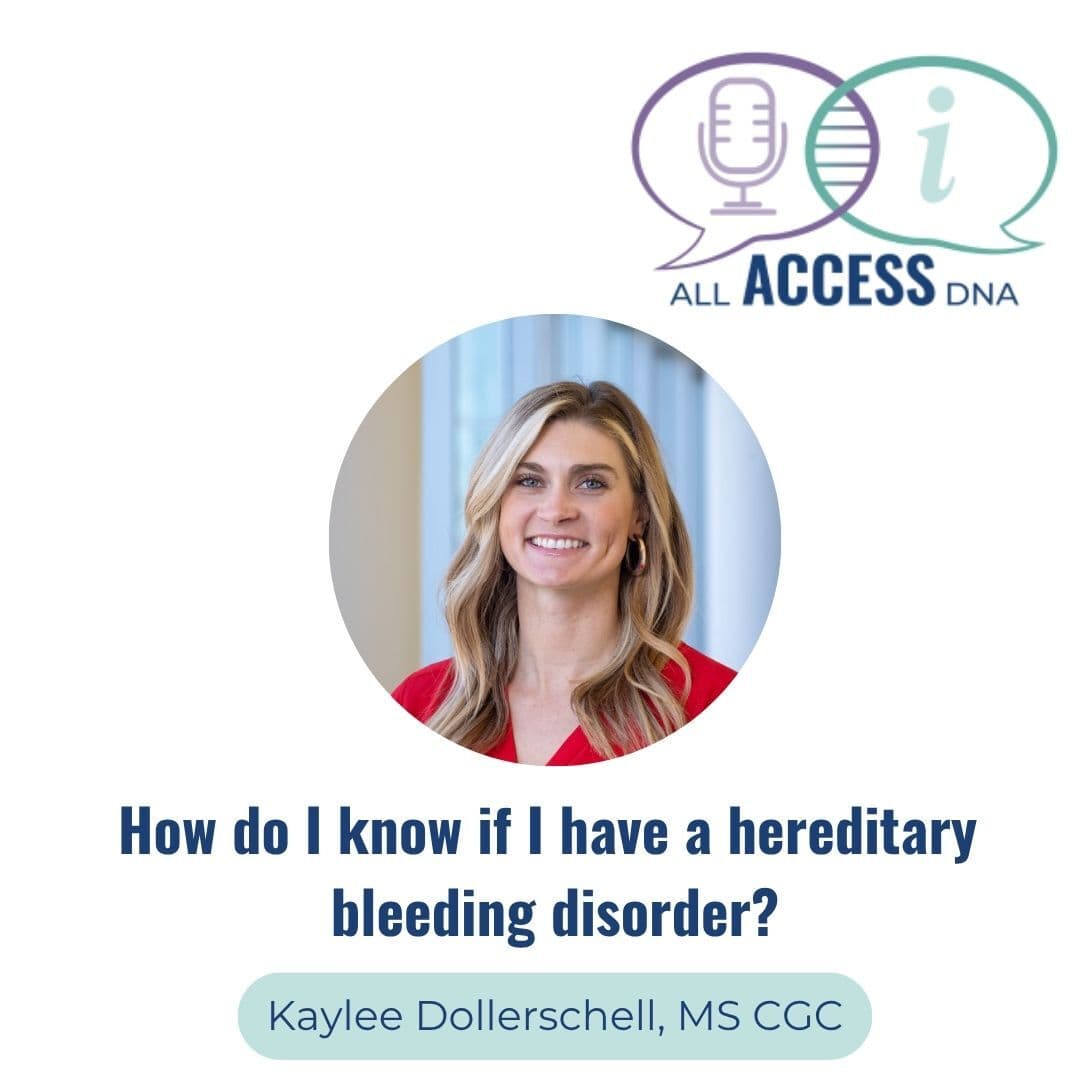 #60: How do I know if I have a hereditary bleeding disorder?