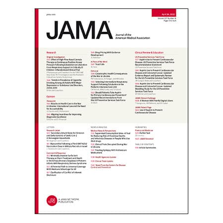 Respiratory Support in Critically Ill Children, Smoking in Adults With Major Depression or Substance Use Disorders, USPSTF Recommendation on Aspirin to Prevent Cardiovascular Disease, and more