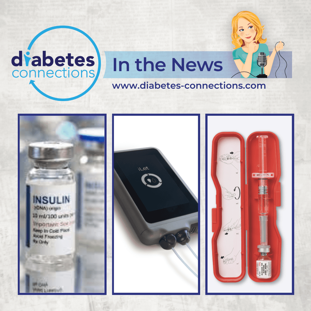 In the News... More T2D predicted, Basal-only pump planned, Glucagon discontinued.. and more!