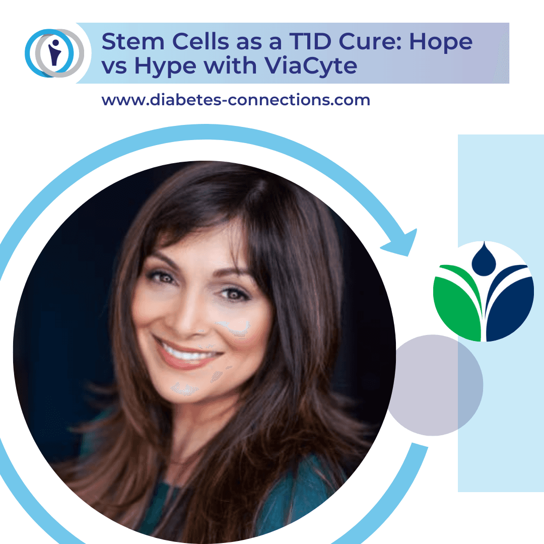 Stem Cells as a T1D Cure: Hope vs Hype with ViaCyte