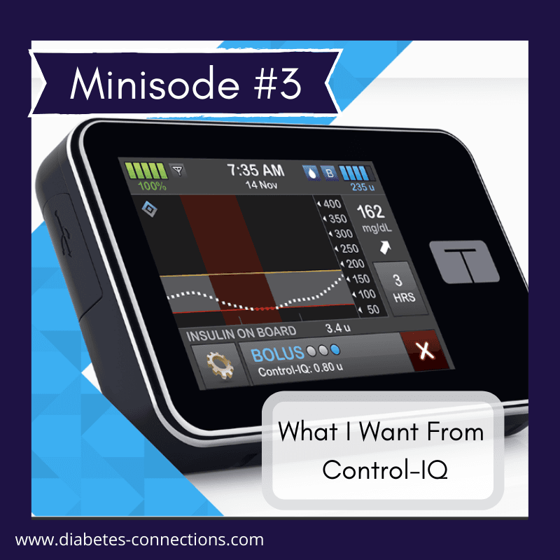 Minisode #3: What I Want From Tandem's Control IQ