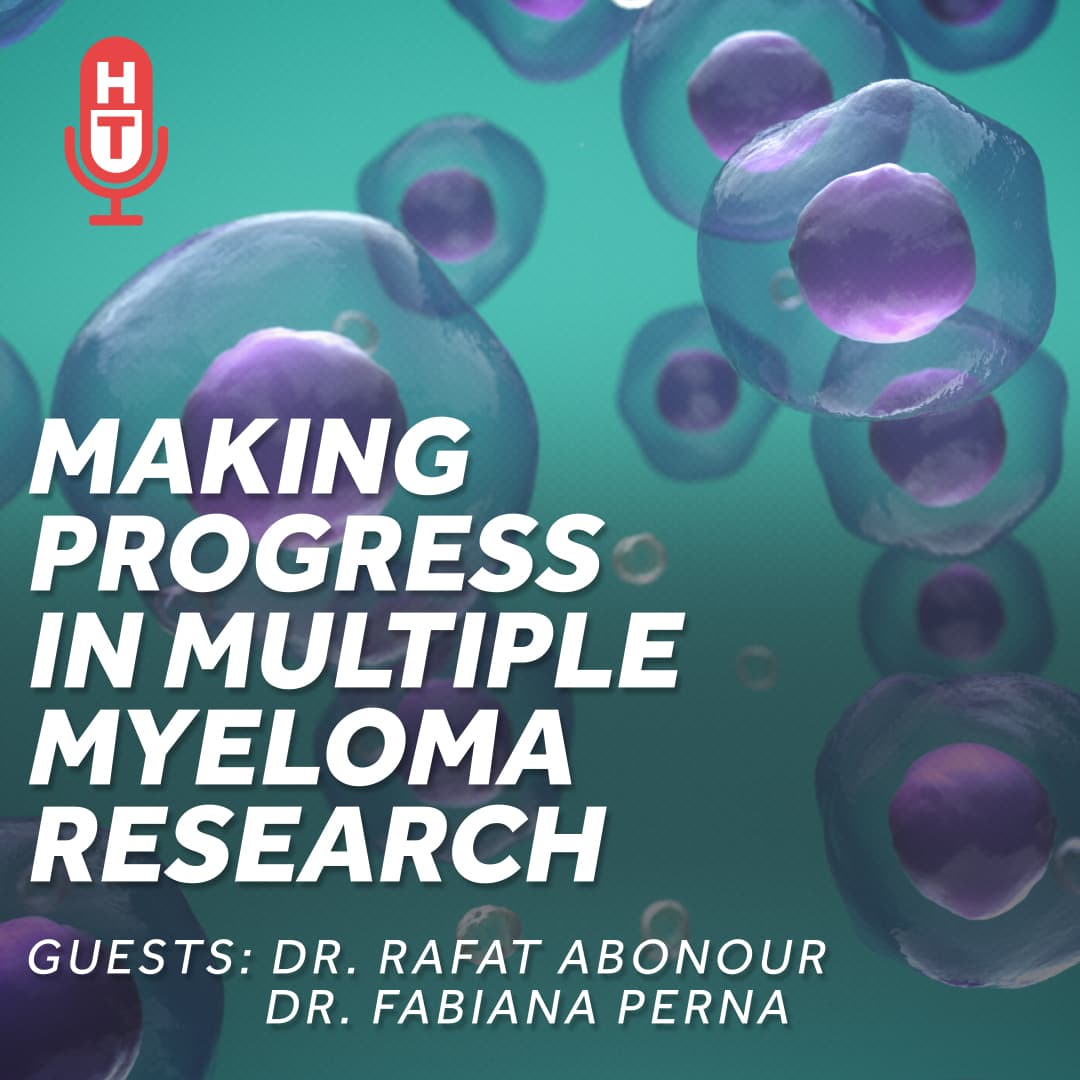 Making Progress in Multiple Myeloma Research