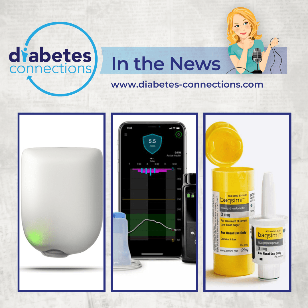 In the News... FDA approves Medtronic 780G and Omnipod GO, oral insulin study, overnight hypo treatment trials, and more!