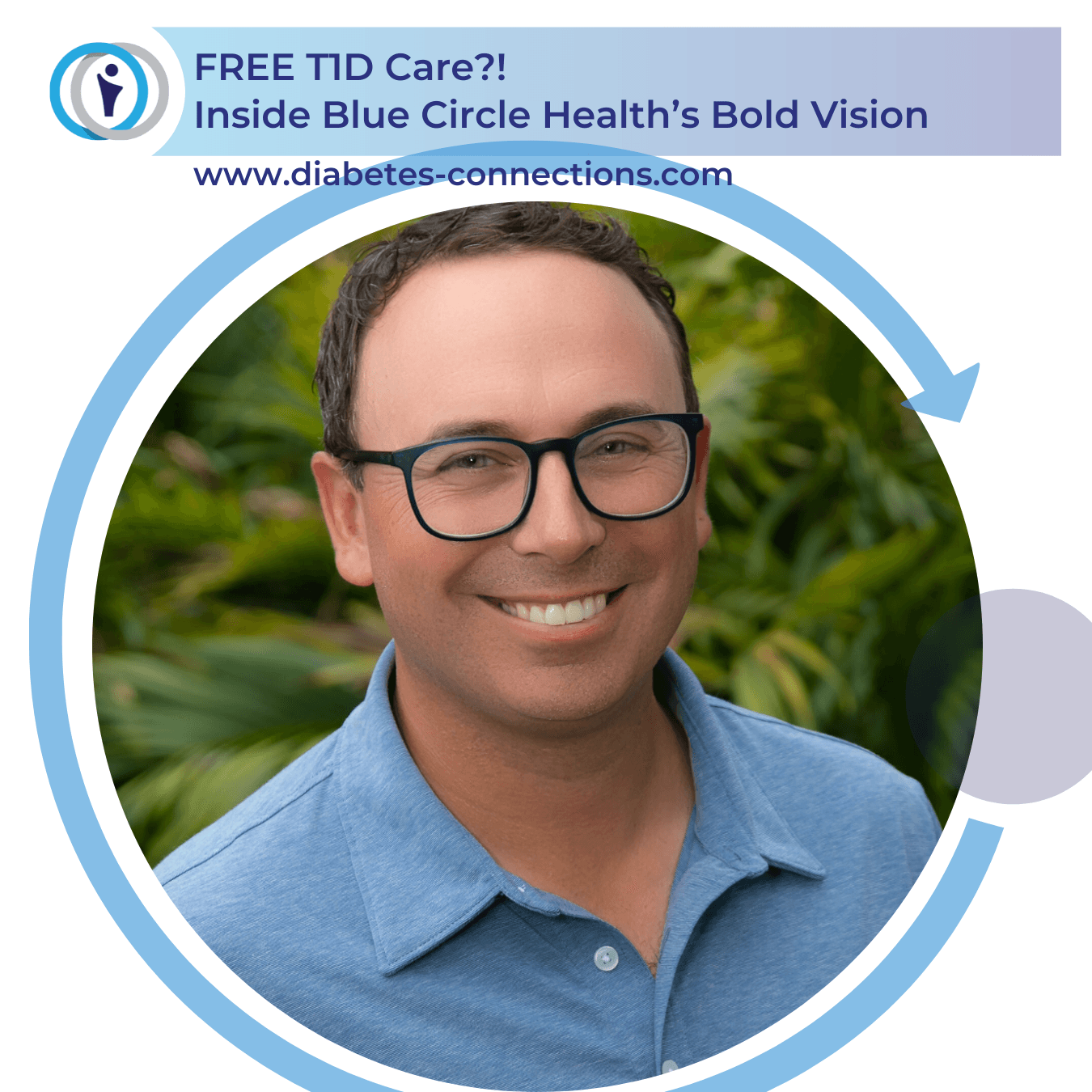 FREE T1D Care?! Inside Blue Circle Health's Bold Vision
