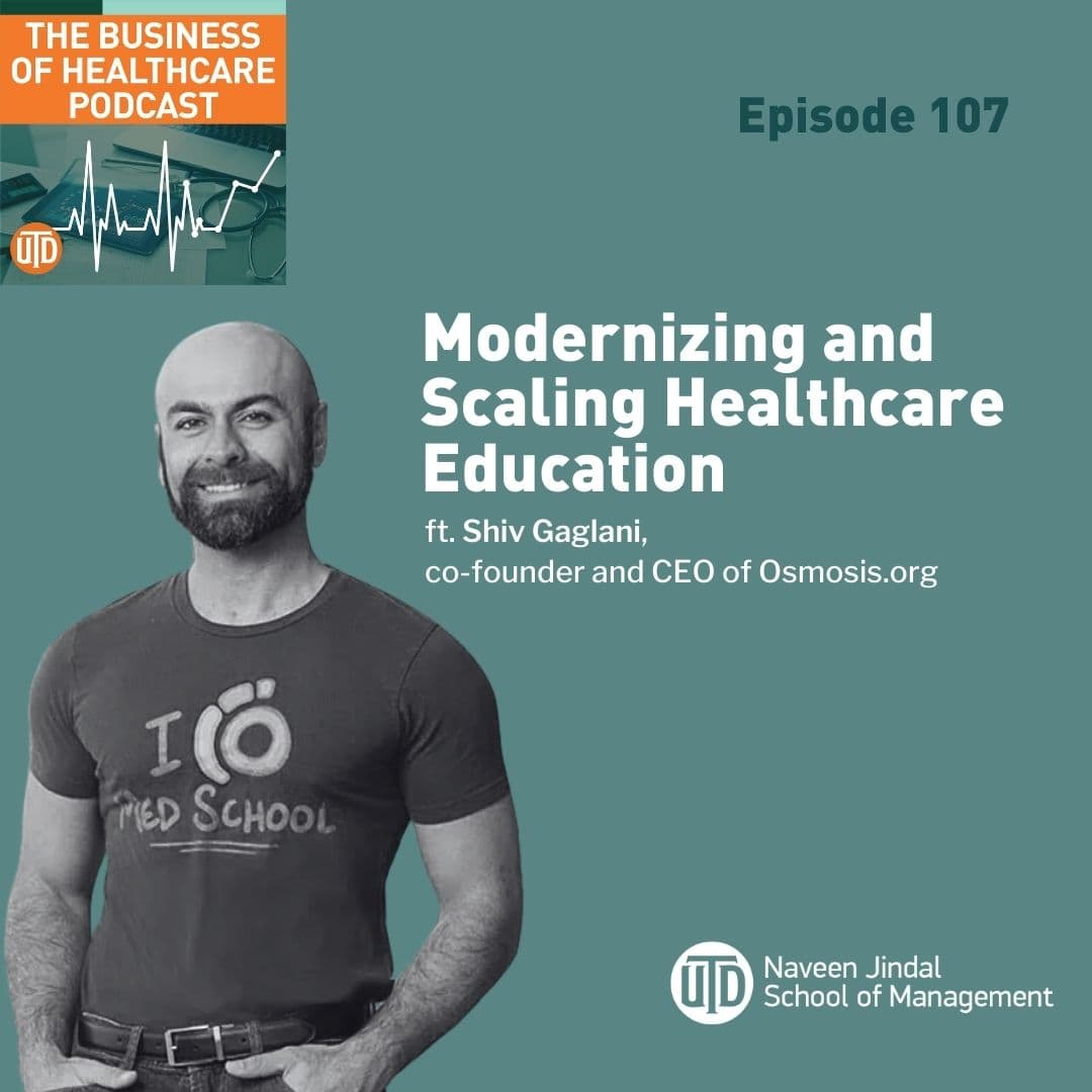 The Business of Healthcare Podcast, Episode 107: Modernizing and Scaling Healthcare Education