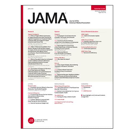Neprilysin Inhibition in Heart Failure, Comparative Effectiveness of Pelvic Organ Prolapse and Urinary Incontinence Surgery, 2019 Adult Immunization Update, and more
