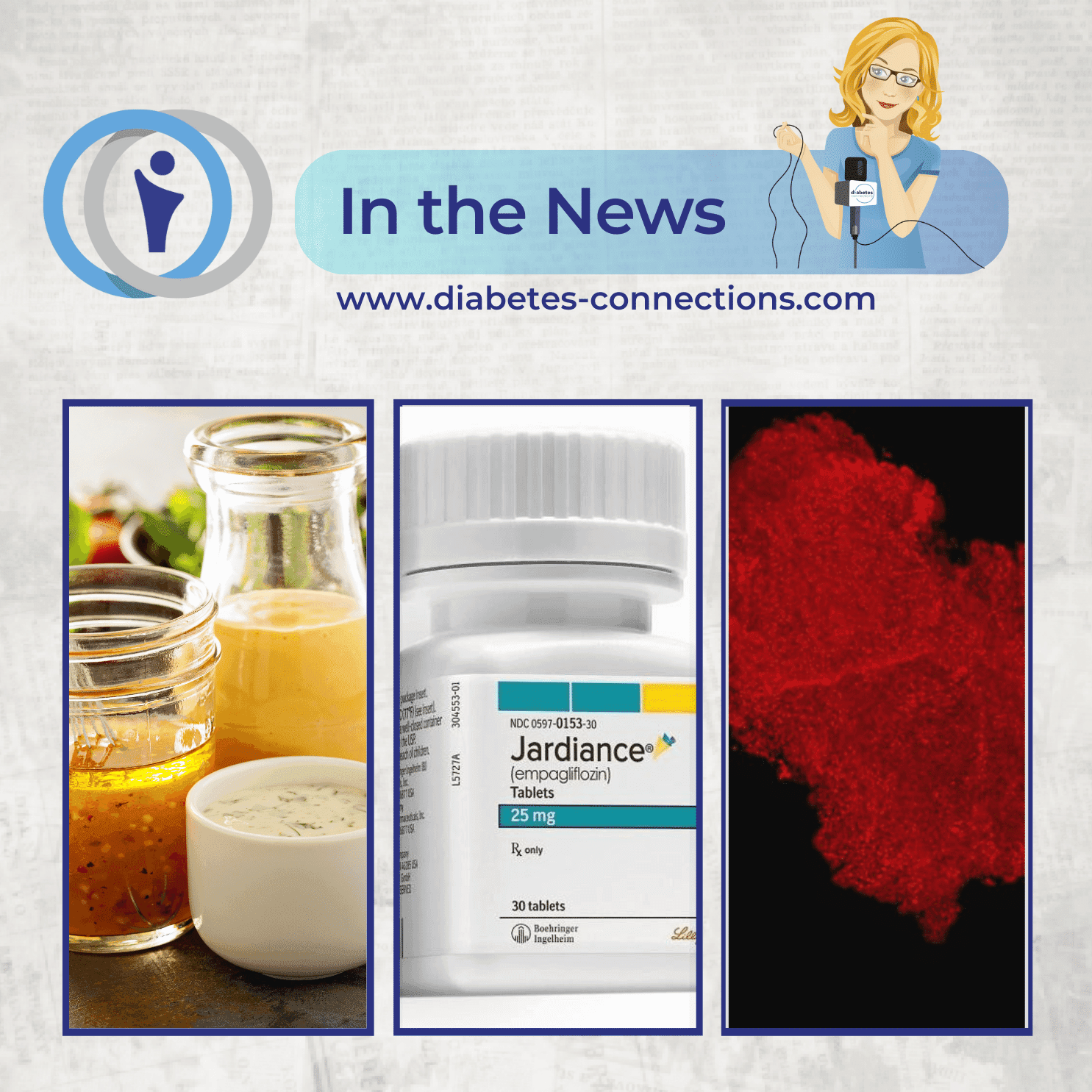 In the News...  Ingredients linked to T2D, genetic T1D research, new SGLT-2 guidelines and more!