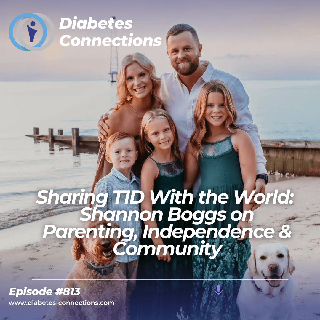 Sharing T1D With the World:  Shannon Boggs on Parenting, Independence & Community