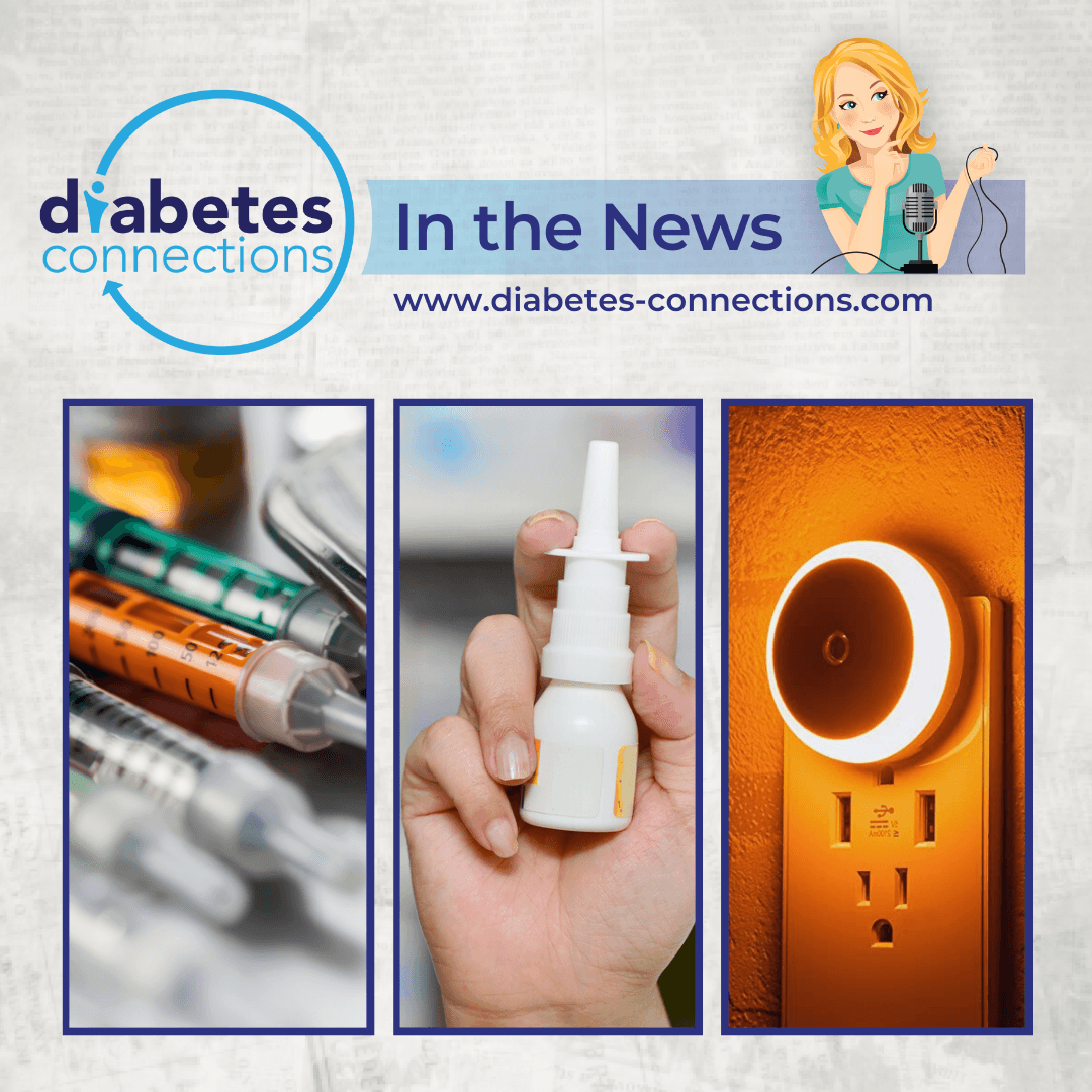 In the News... Insulin pricing bill, Nasal insulin tested, Light at night as a T2D risk, and more!