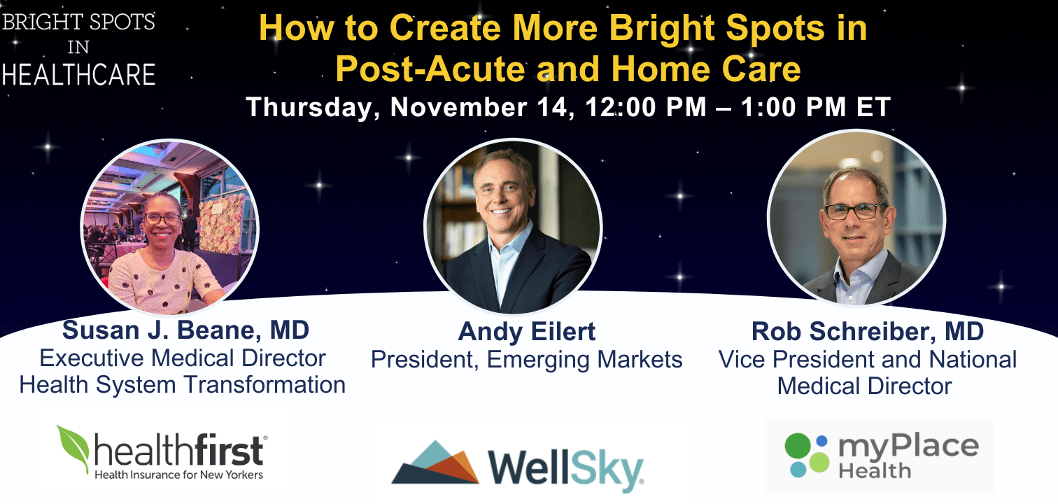 How to Create More Bright Spots in Post-Acute and Home Care
