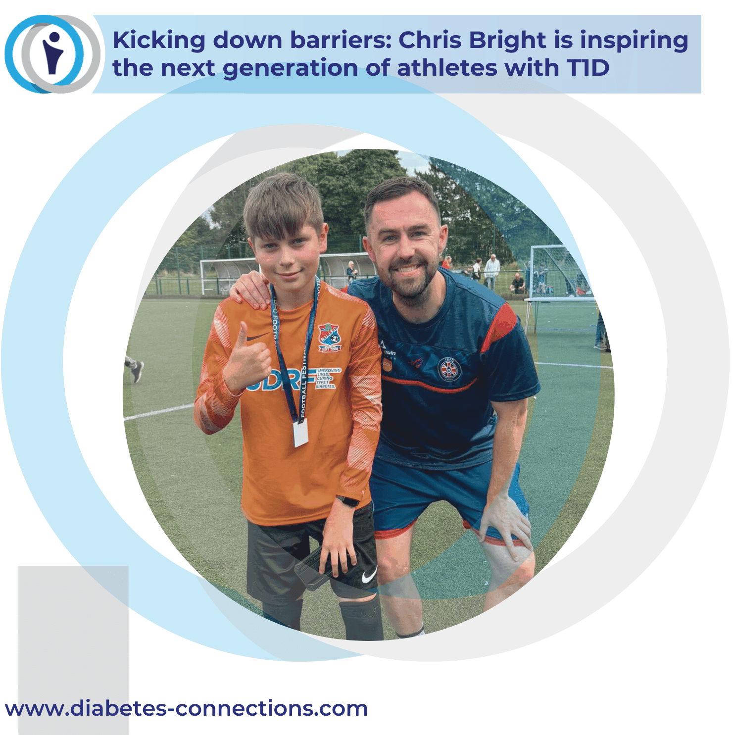 Kicking down barriers: Chris Bright is inspiring  the next generation of athletes with T1D