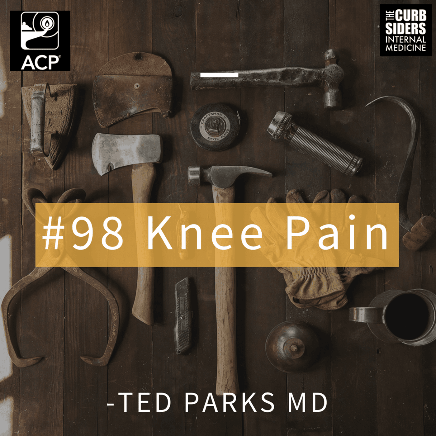 #98 Knee Pain: History, exam, bracing, x-rays, and injectables