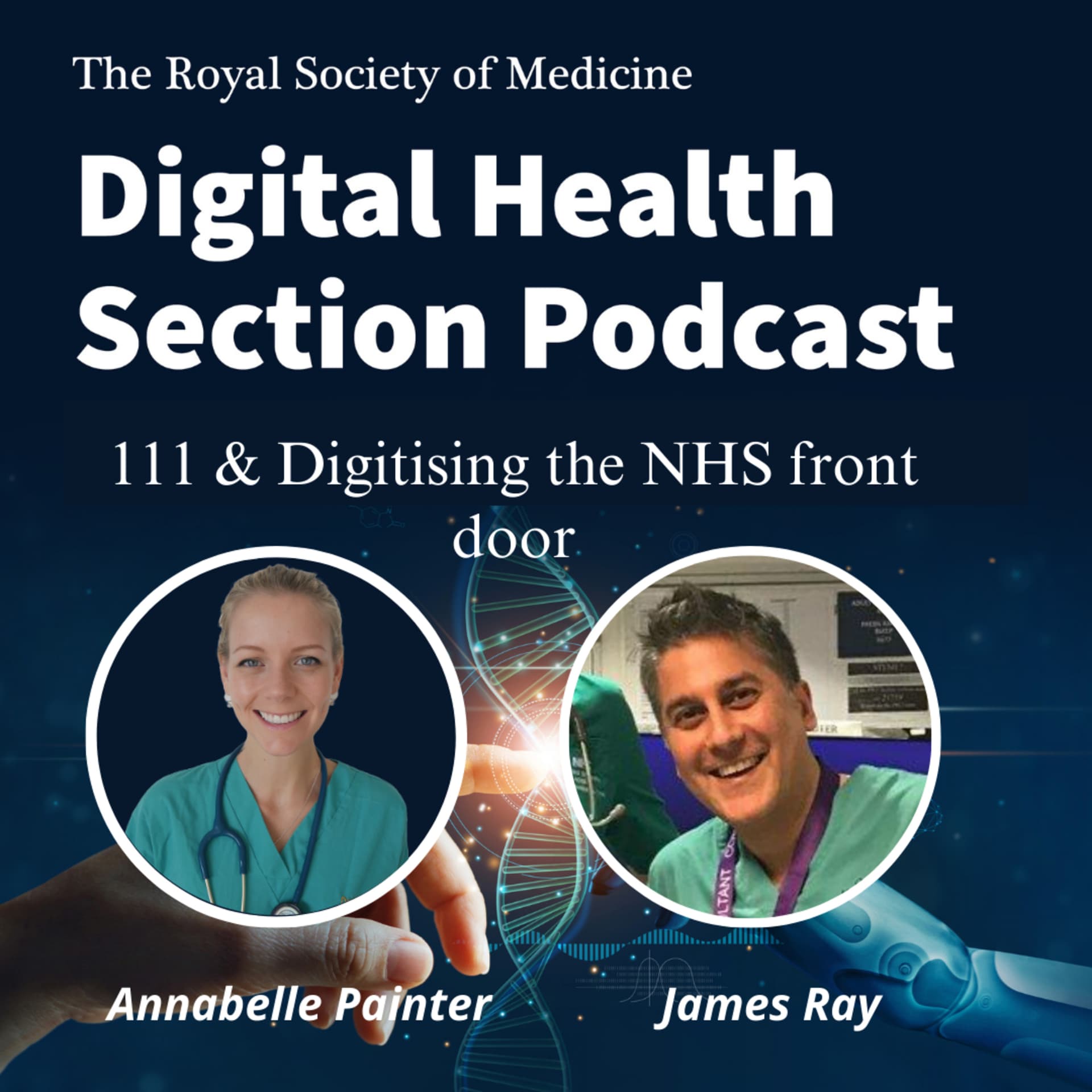 111 & Digitising the NHS front door. With Dr James Ray- National Clinical Advisor for Urgent and Emergency care at NHS England