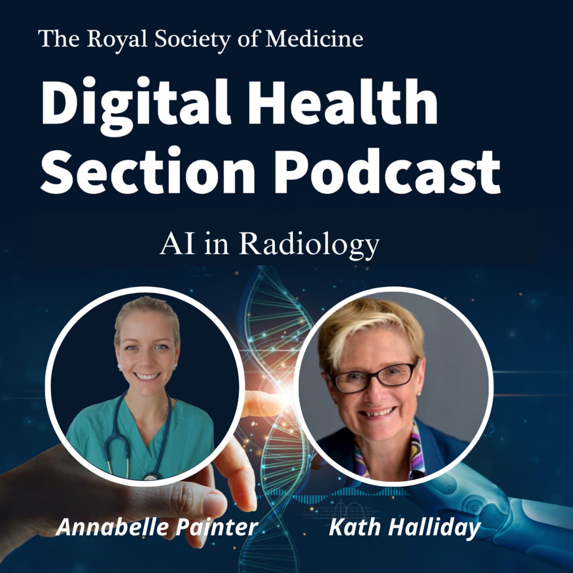 AI in Radiology. With Dr Kath Halliday- President of the Royal College of Radiologists