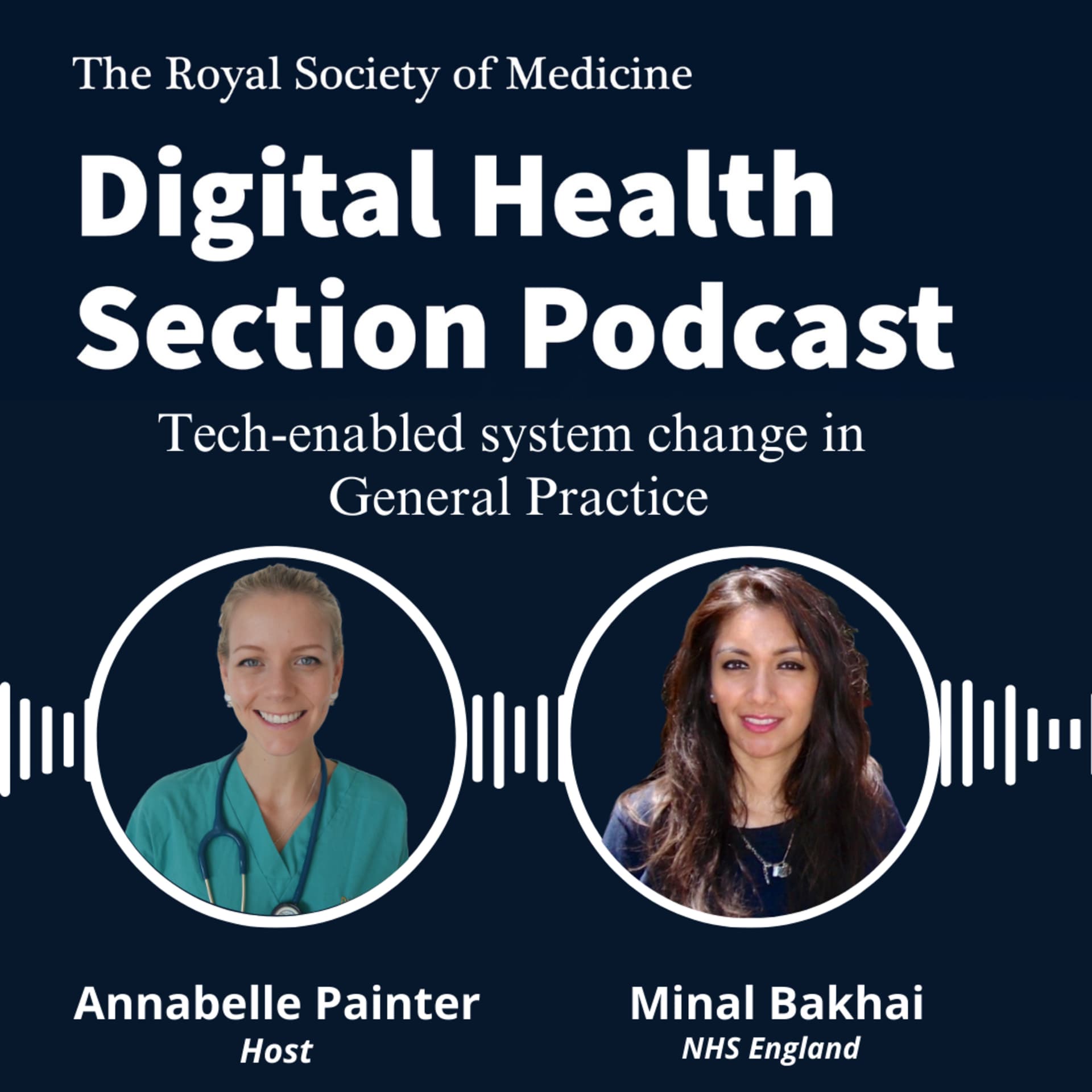 Tech-enabled system change in General Practice. With Dr Minal Bakhai- National Director for Primary Care and Community Transformation and Improvement at NHS England