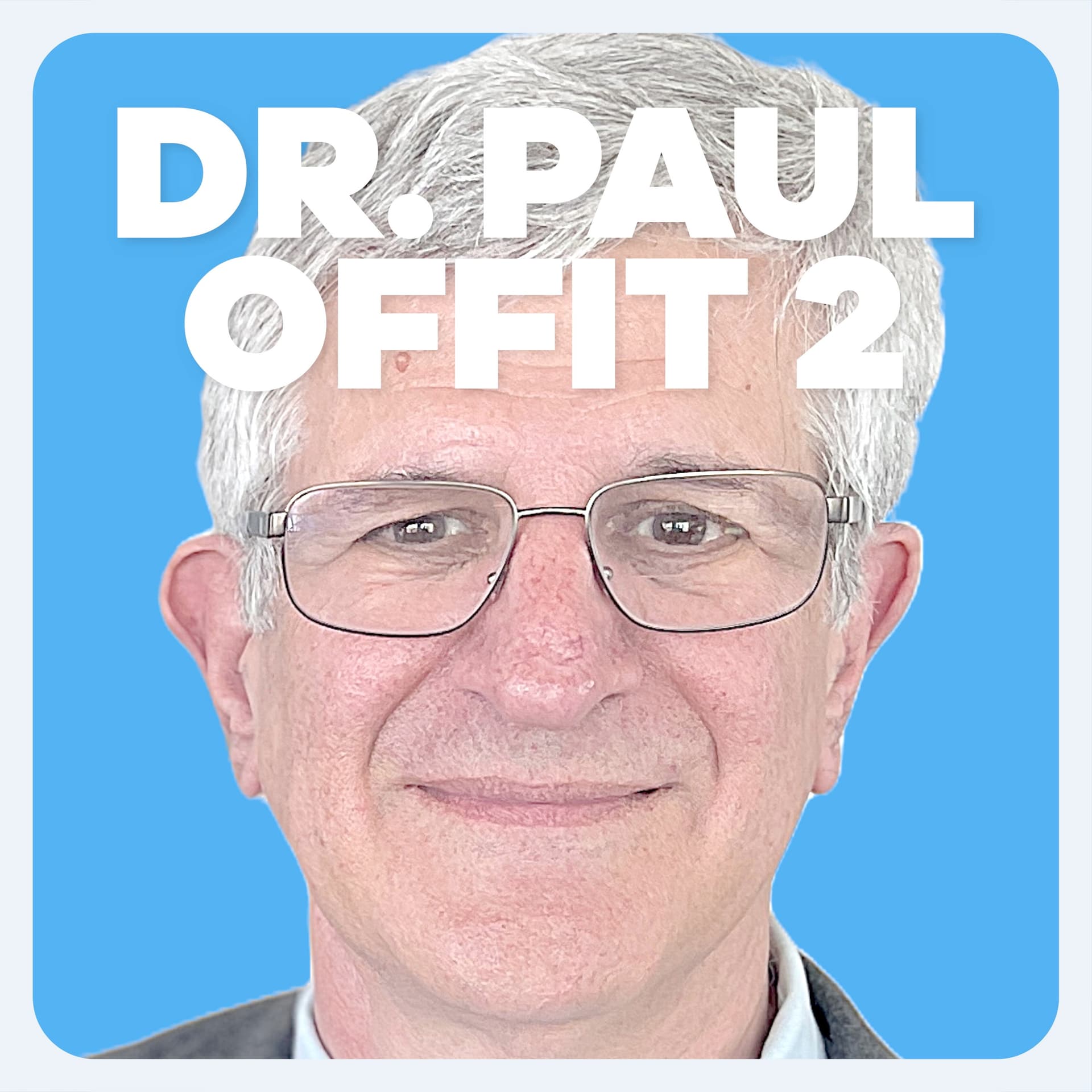 Asking The Uncomfortable Questions About Vaccines | Dr. Paul Offit