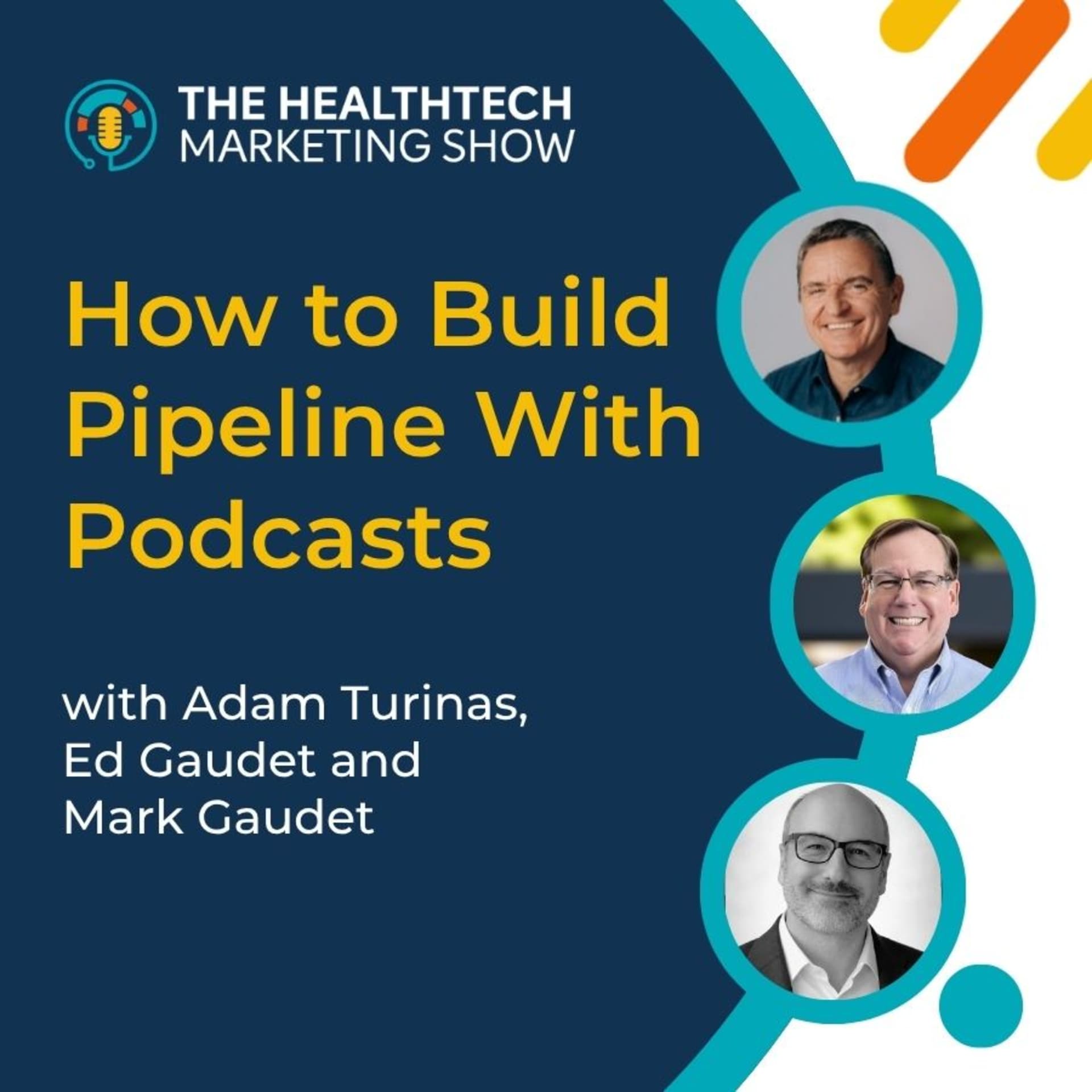 How to Build Pipeline With Podcasts