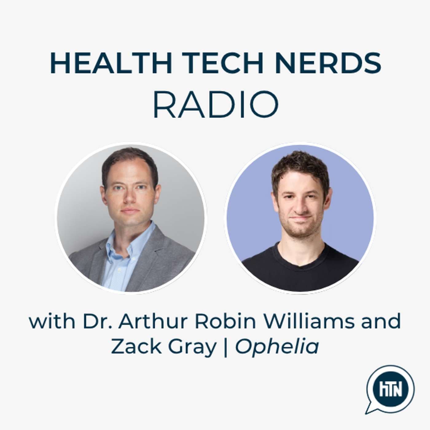 Building better Opioid Use Disorder care: Ophelia’s approach and why the system falls short | Zach Gray + Dr. Arthur Robin Williams