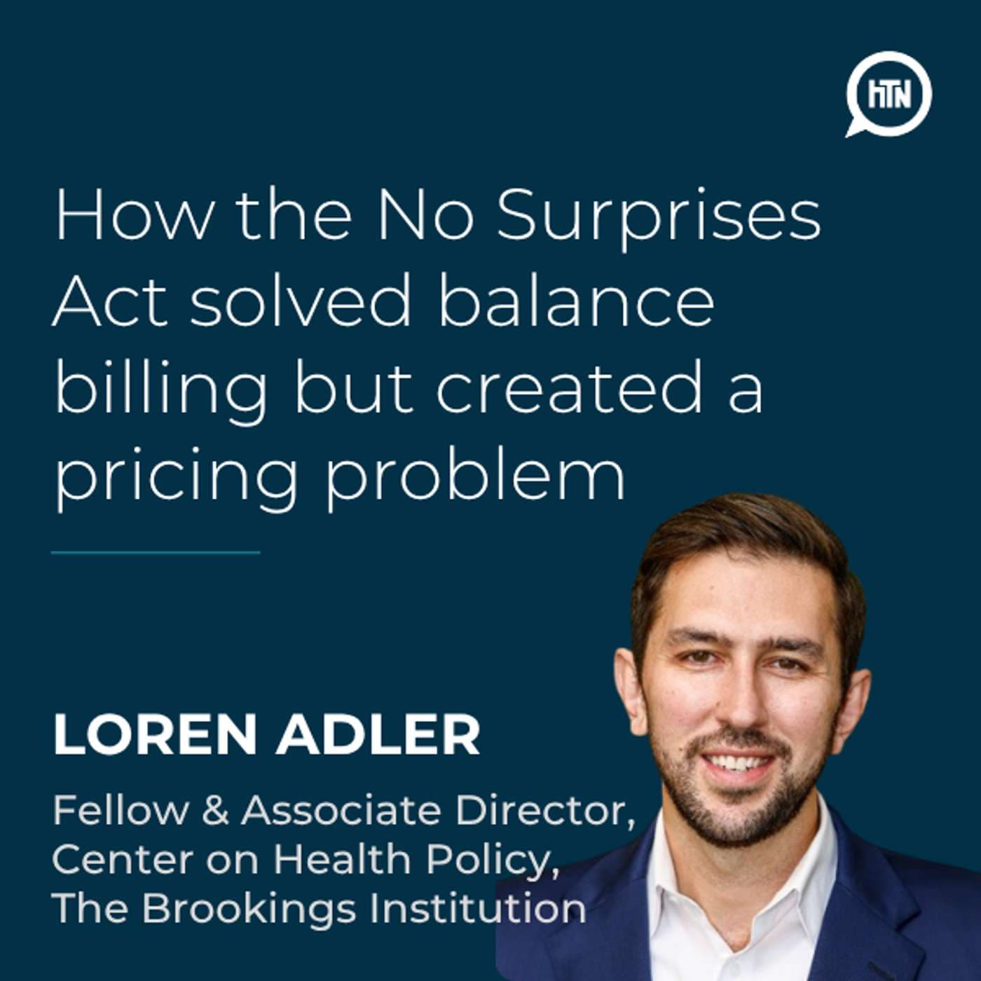 How the No Surprises Act solved balance billing but created a pricing problem | Loren Adler (Brookings Institution)