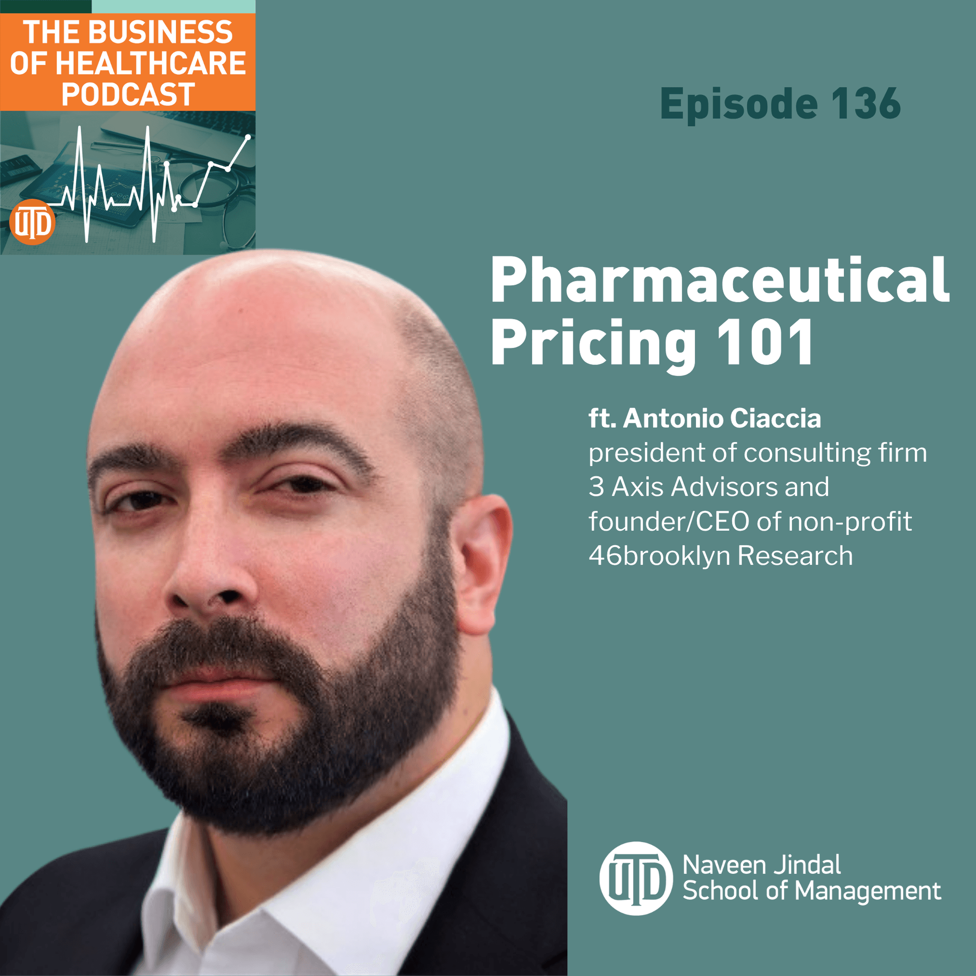 The Business of Healthcare Podcast, Episode 136: Pharmaceutical Pricing 101