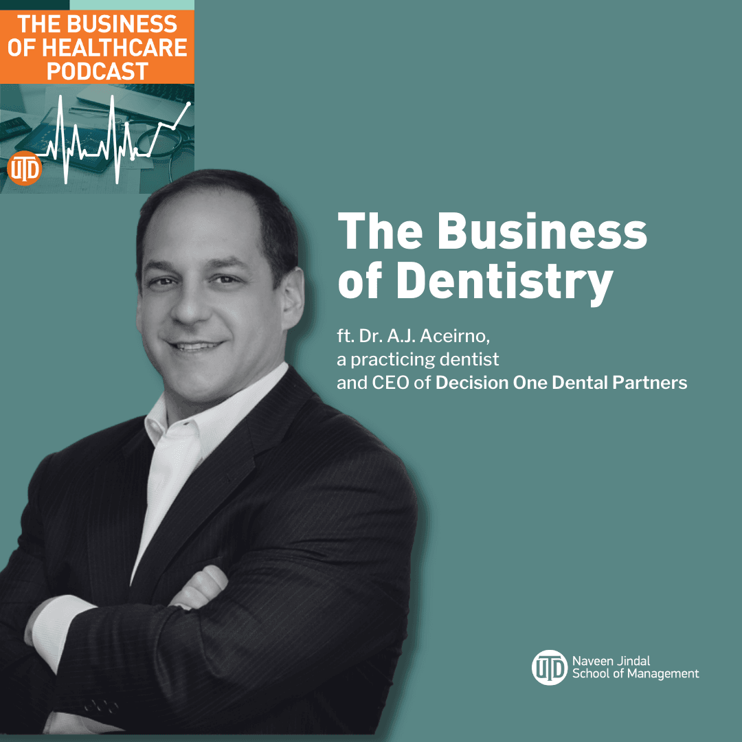 The Business of Healthcare Podcast, Episode 97: The Business of Dentistry