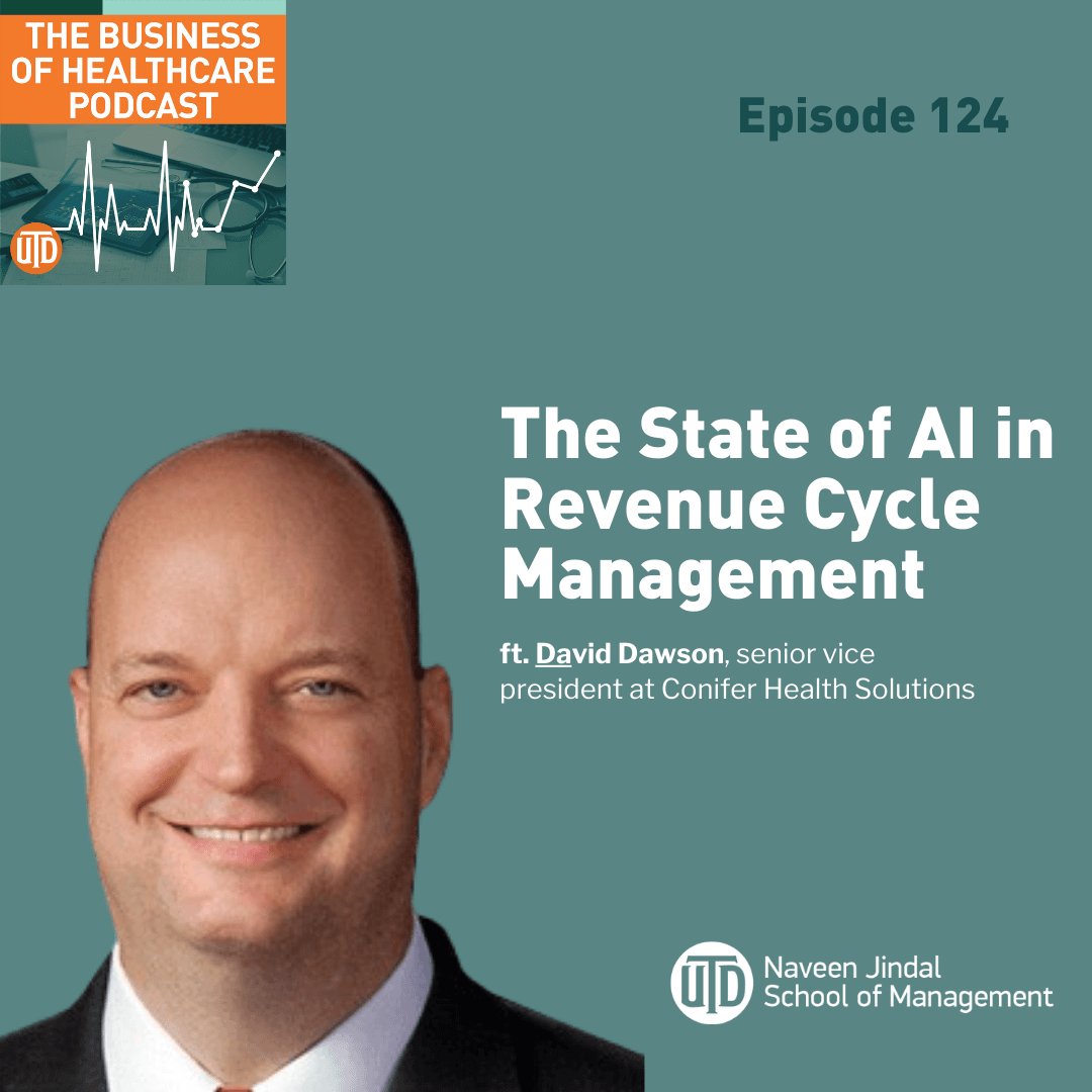 The Business of Healthcare Podcast, Episode 124: The State of AI in Revenue Cycle Management for Healthcare
