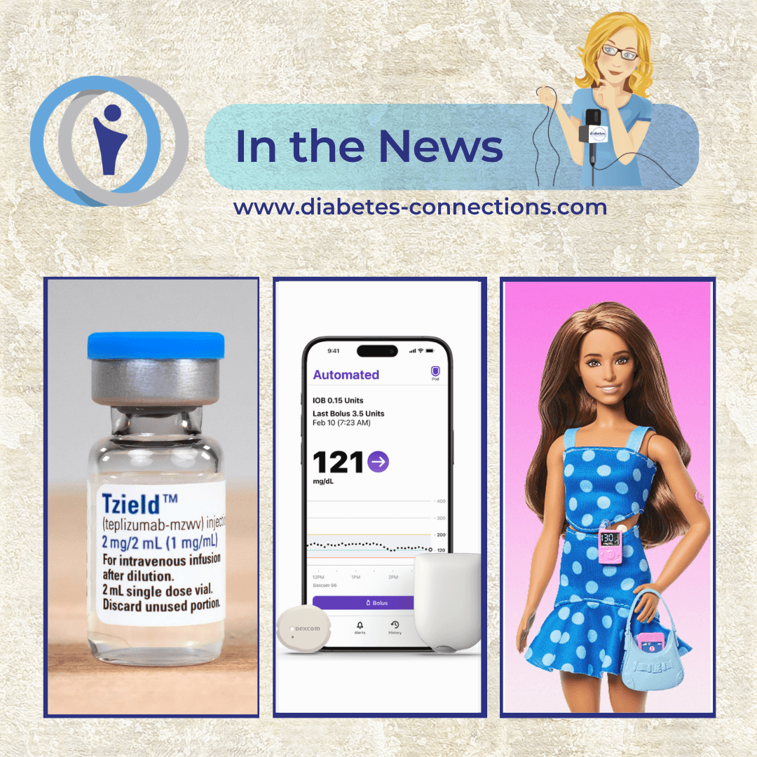 In the News.. Tzield approved for toddlers, generic Ozempic, Omnipod & Tandem updates, T1D Barbie honored... and more!