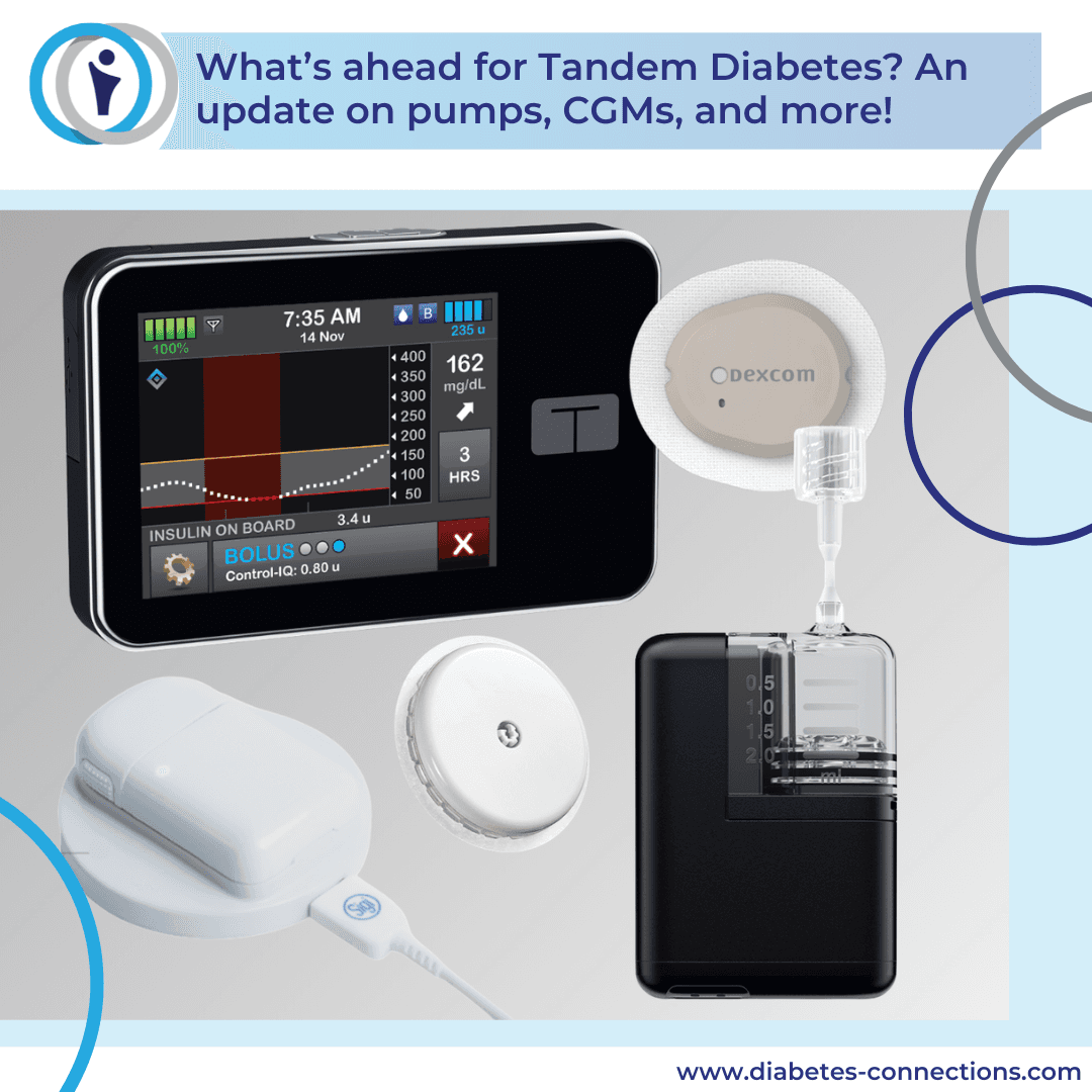 What's ahead for Tandem Diabetes? An update on pumps, CGMs, infusion sets, and more!