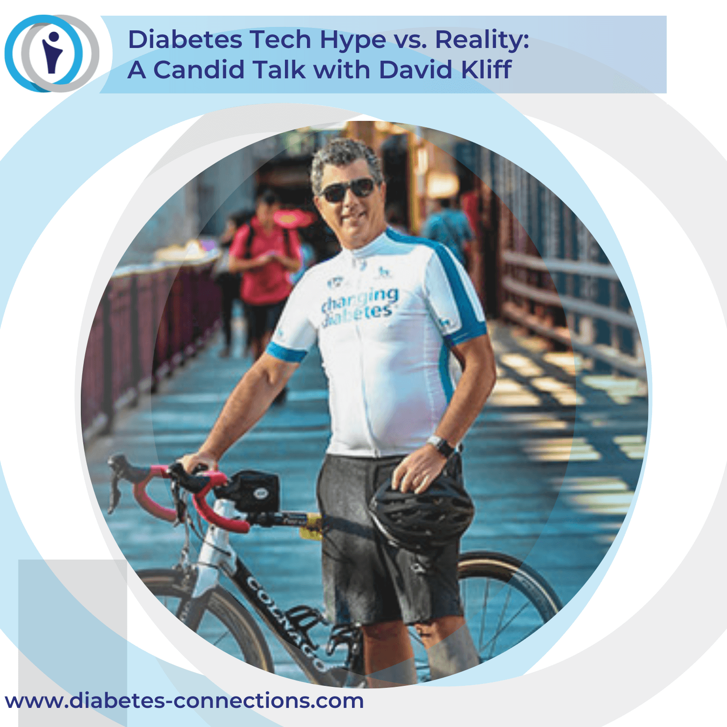 Diabetes Tech Hype vs. Reality: A Candid Talk with David Kliff